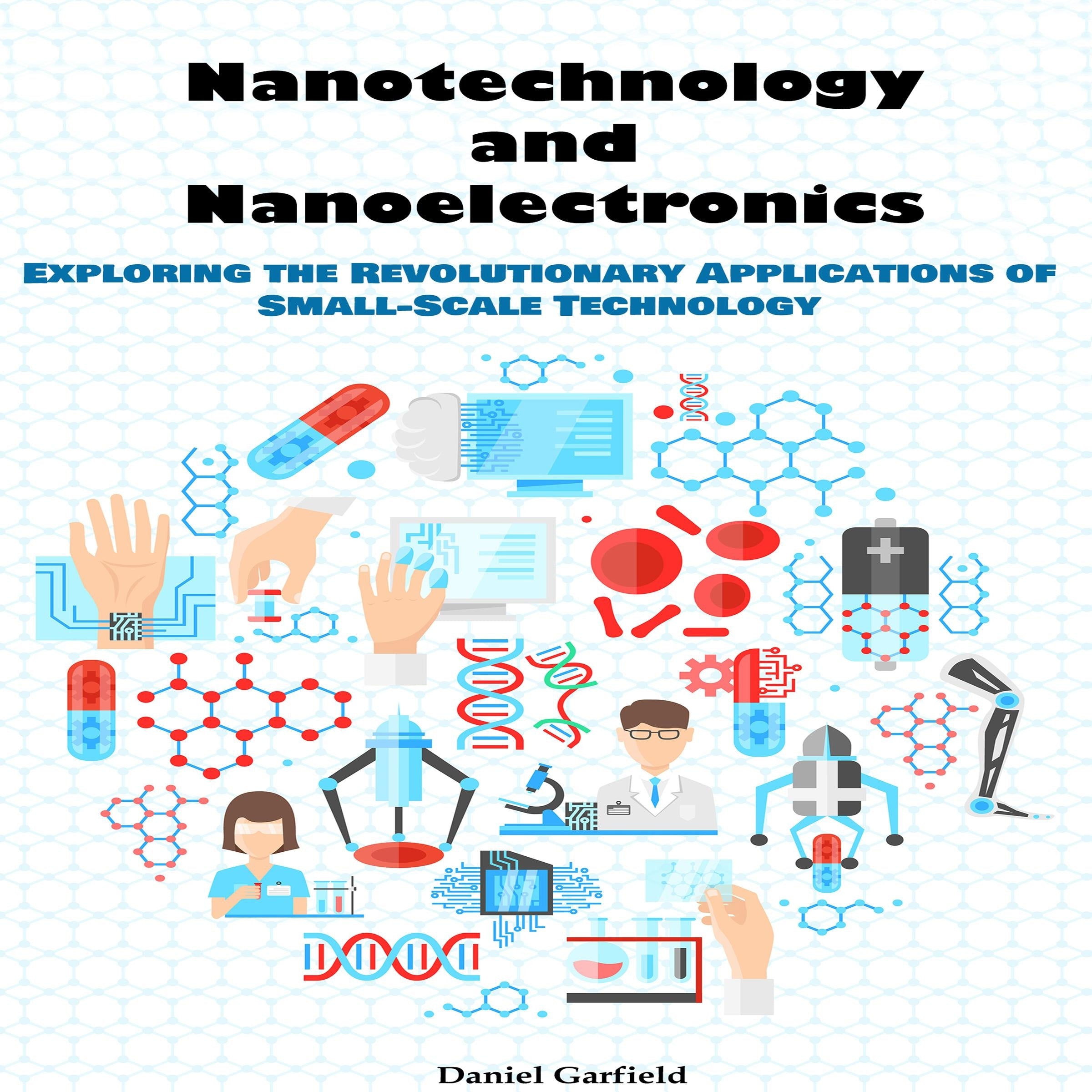 Nanotechnology and Nanoelectronics