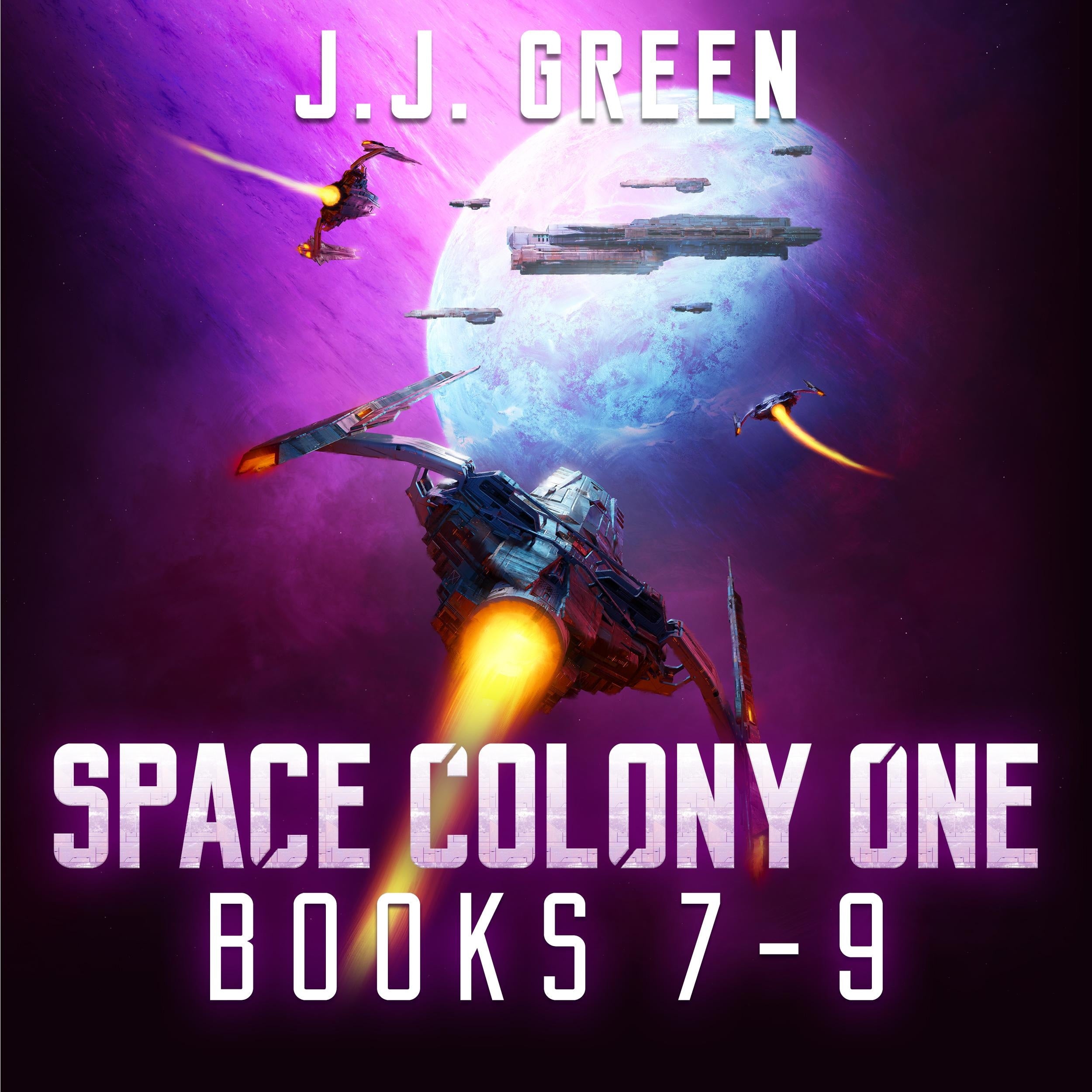 Space Colony One Books 7 - 9