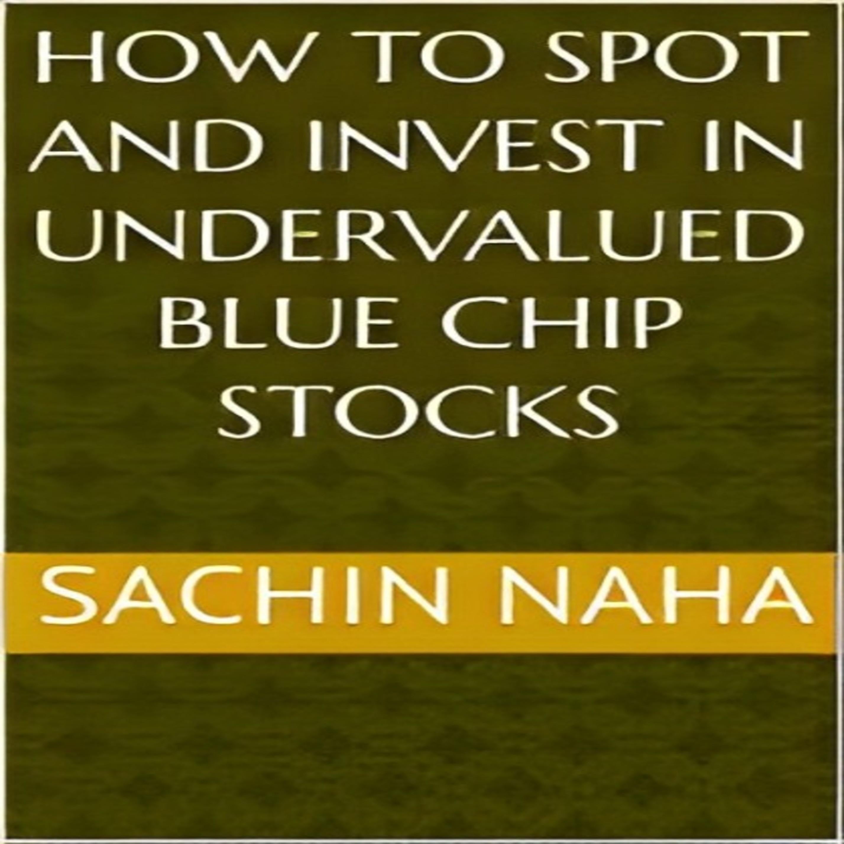 How to Spot and Invest in Undervalued Blue Chip Stocks