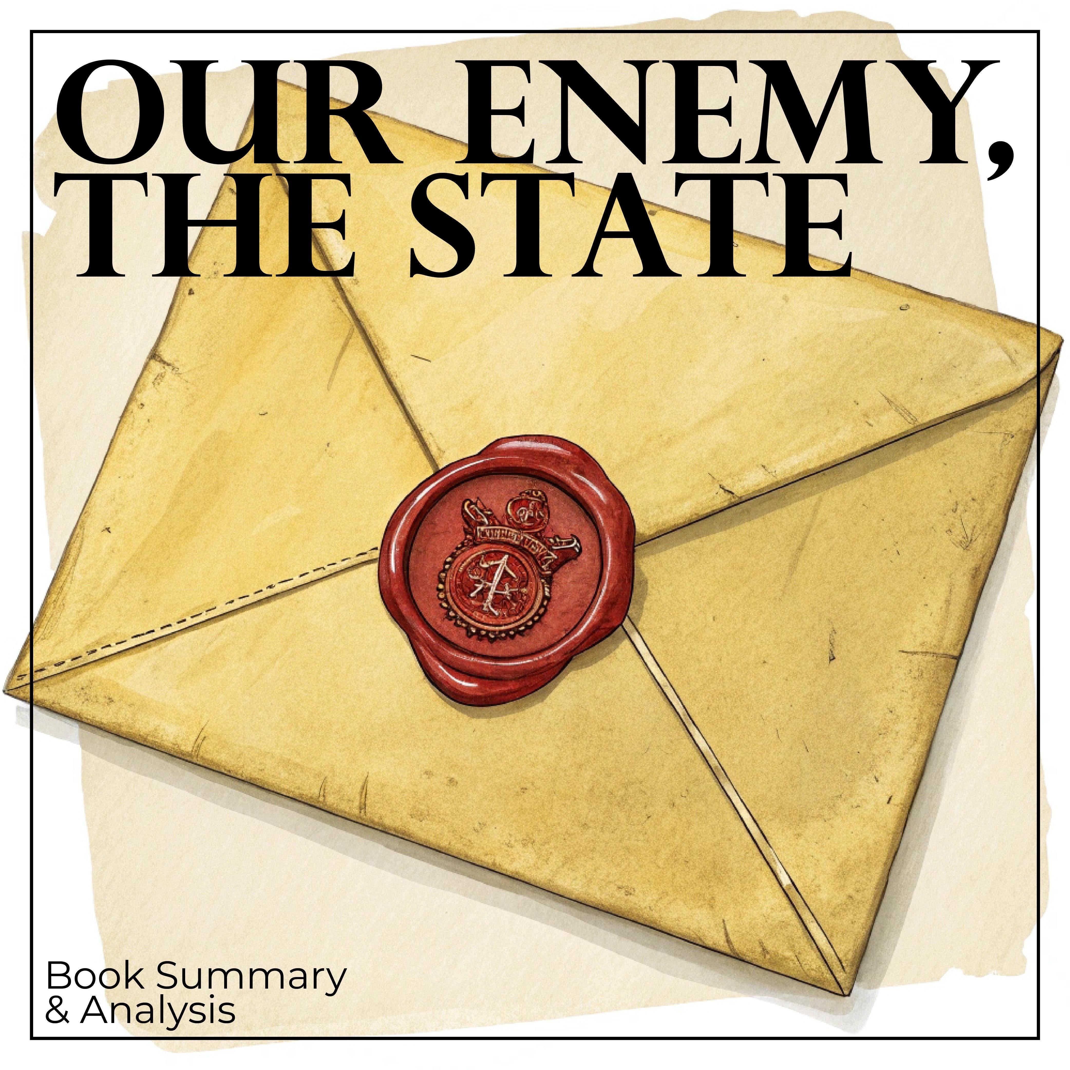 Our Enemy, the State: Book Summary & Analysis