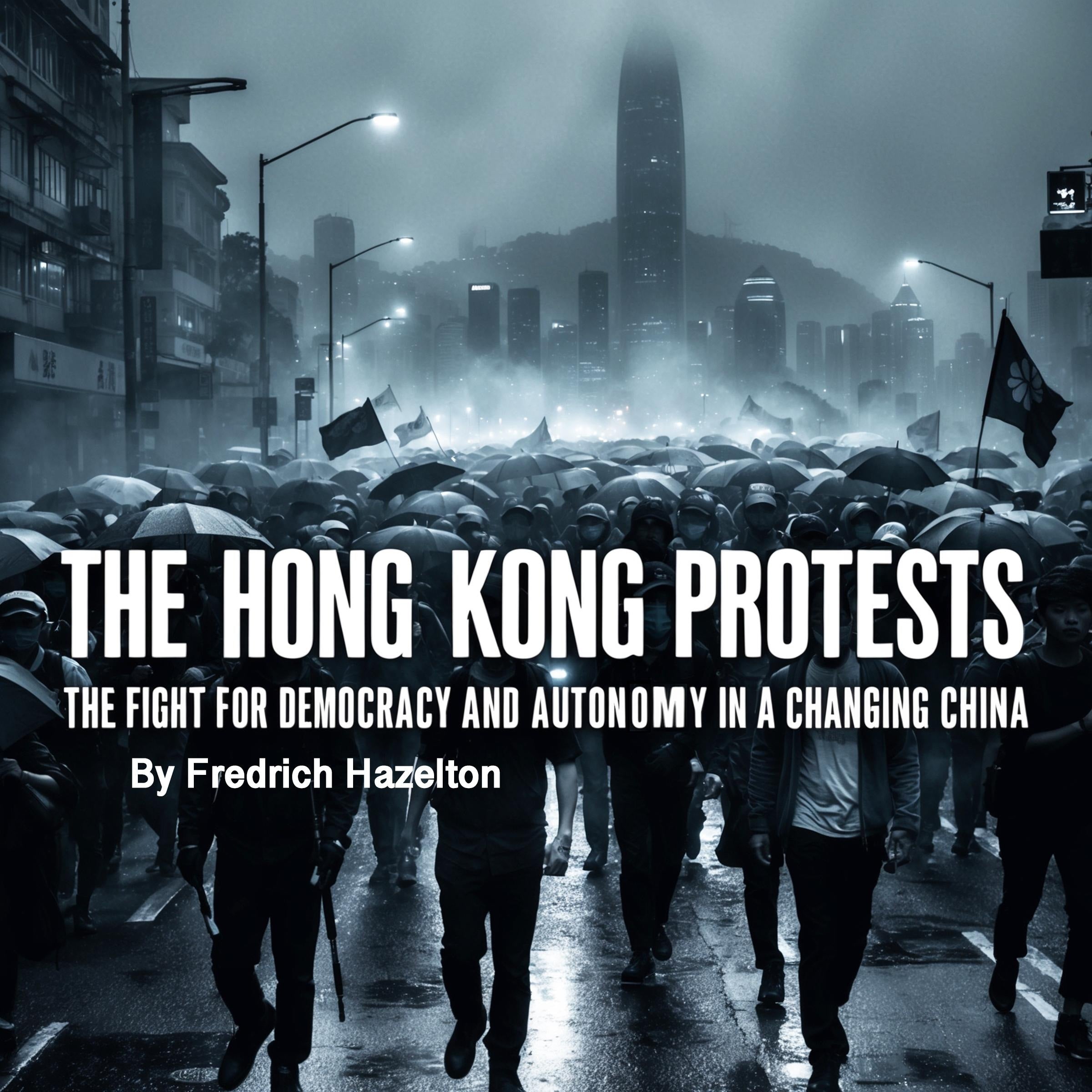 The Hong Kong Protests