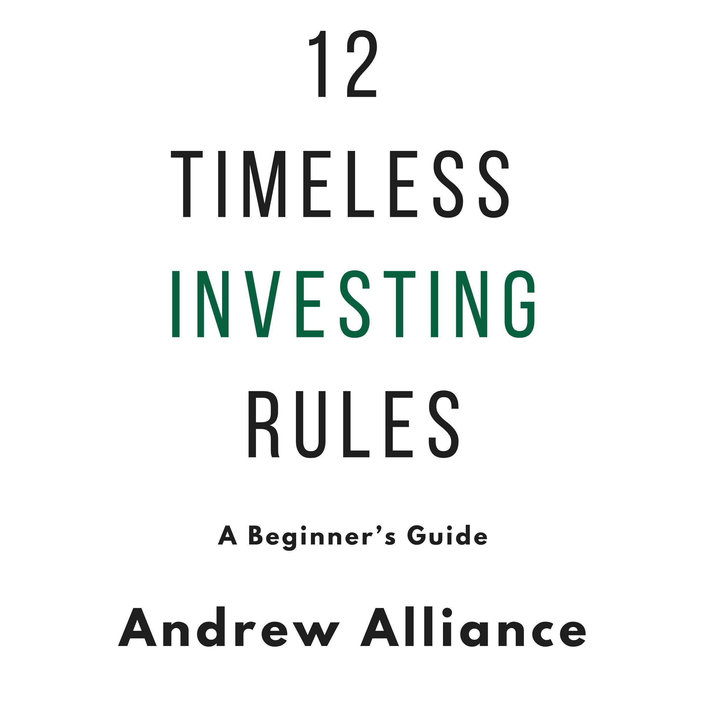 12 Timeless Investing Rules: A Beginner's Guide