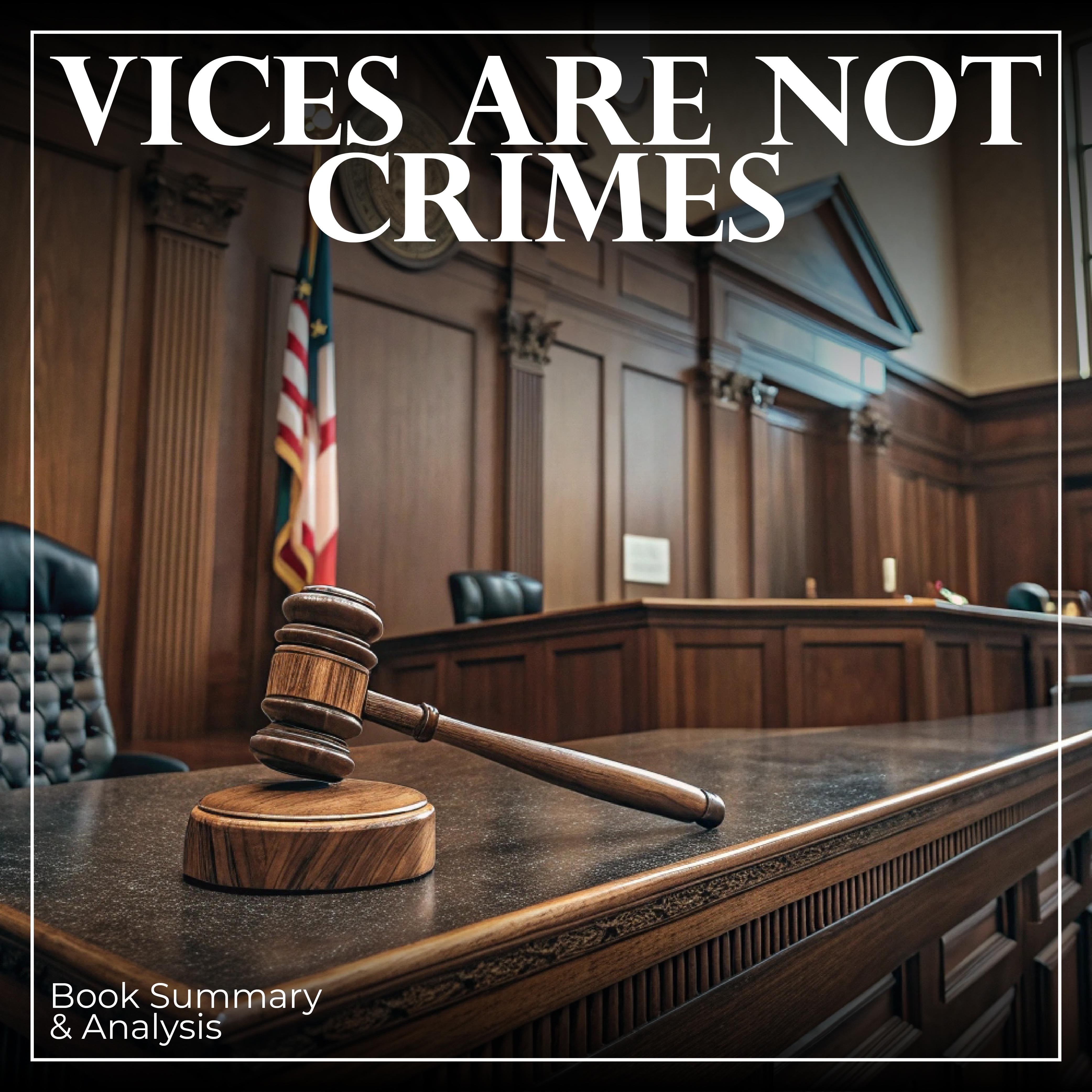 Vices Are Not Crimes: Book Summary & Analysis