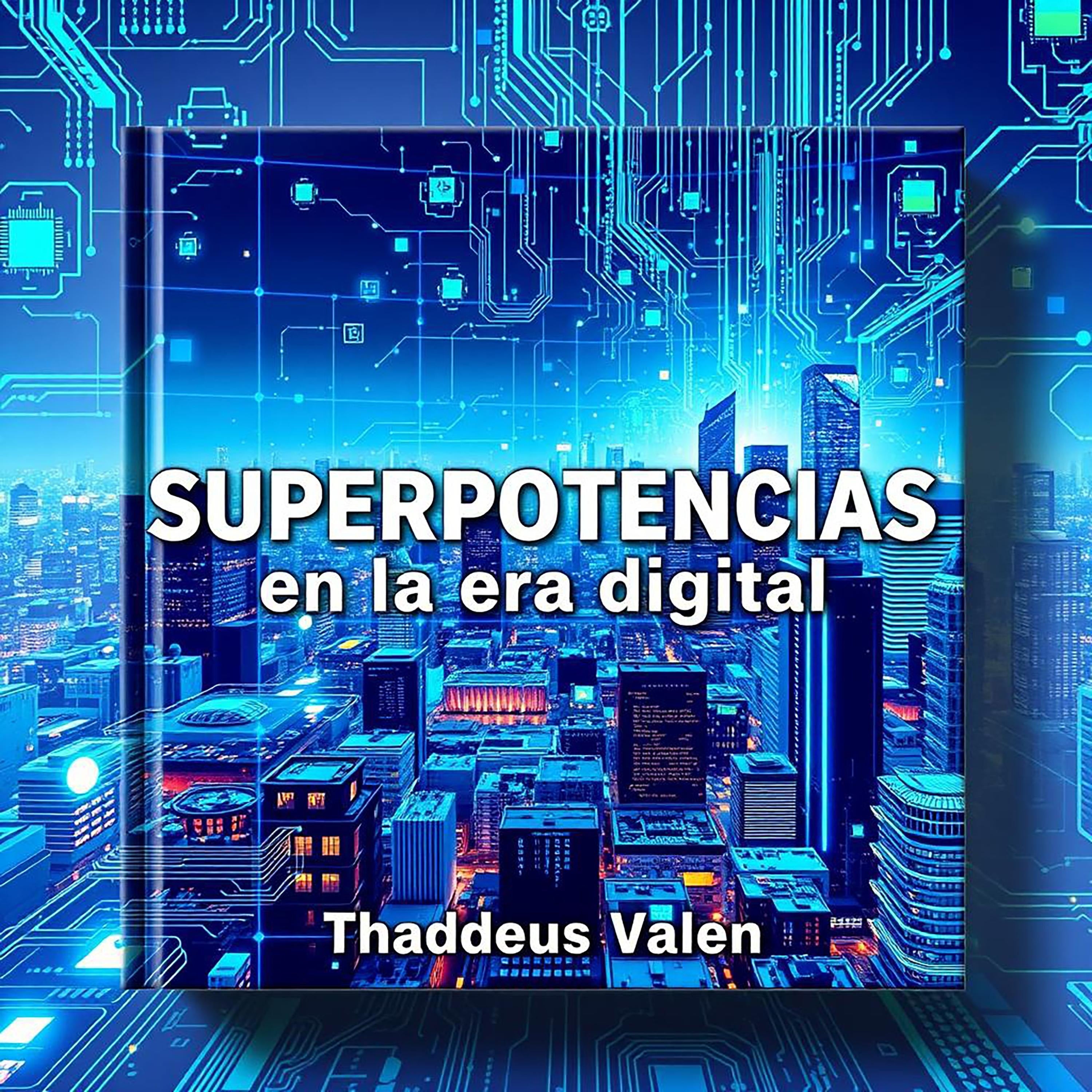 SUPERPOTENCIAS en la era digital