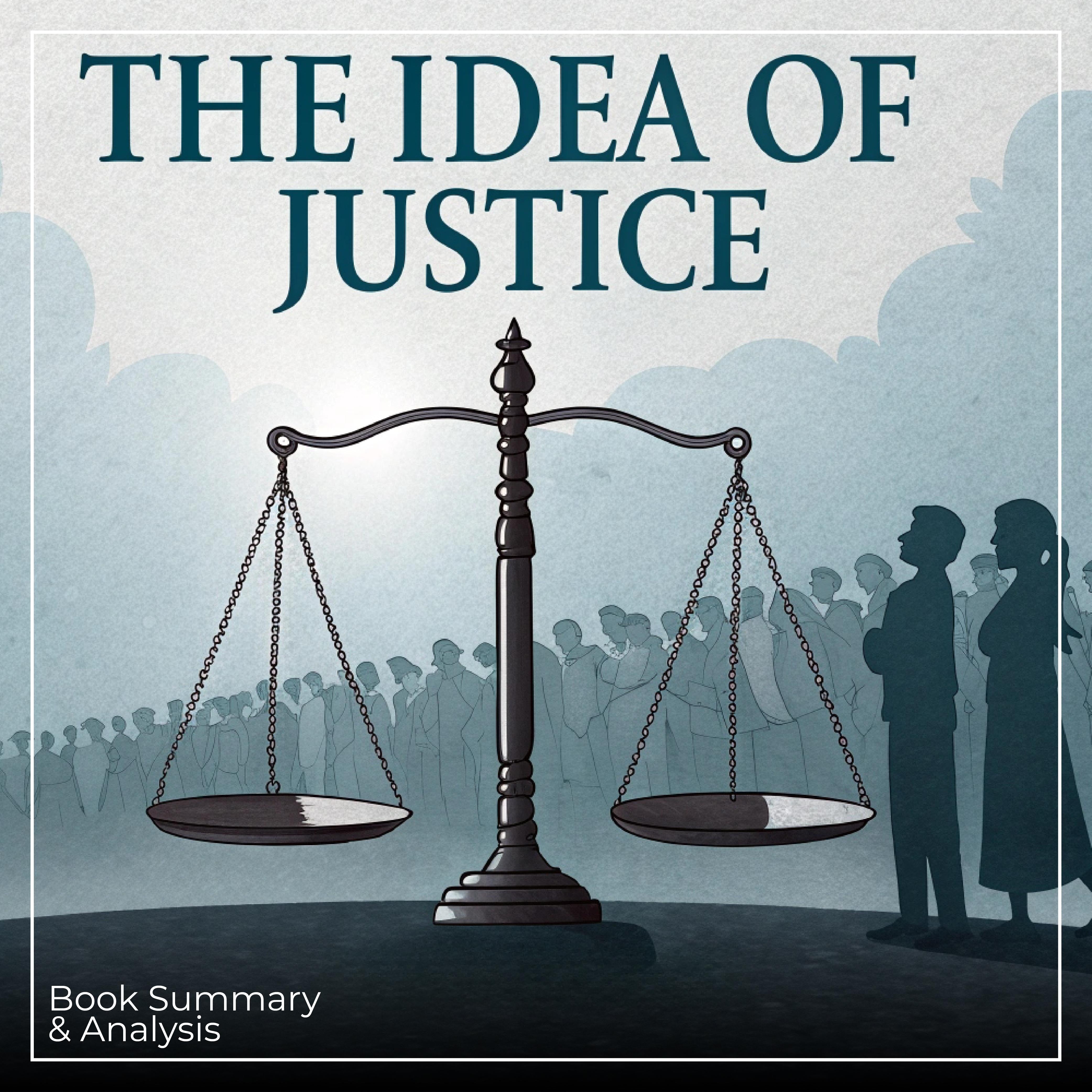 The Idea of Justice: Book Summary & Analysis