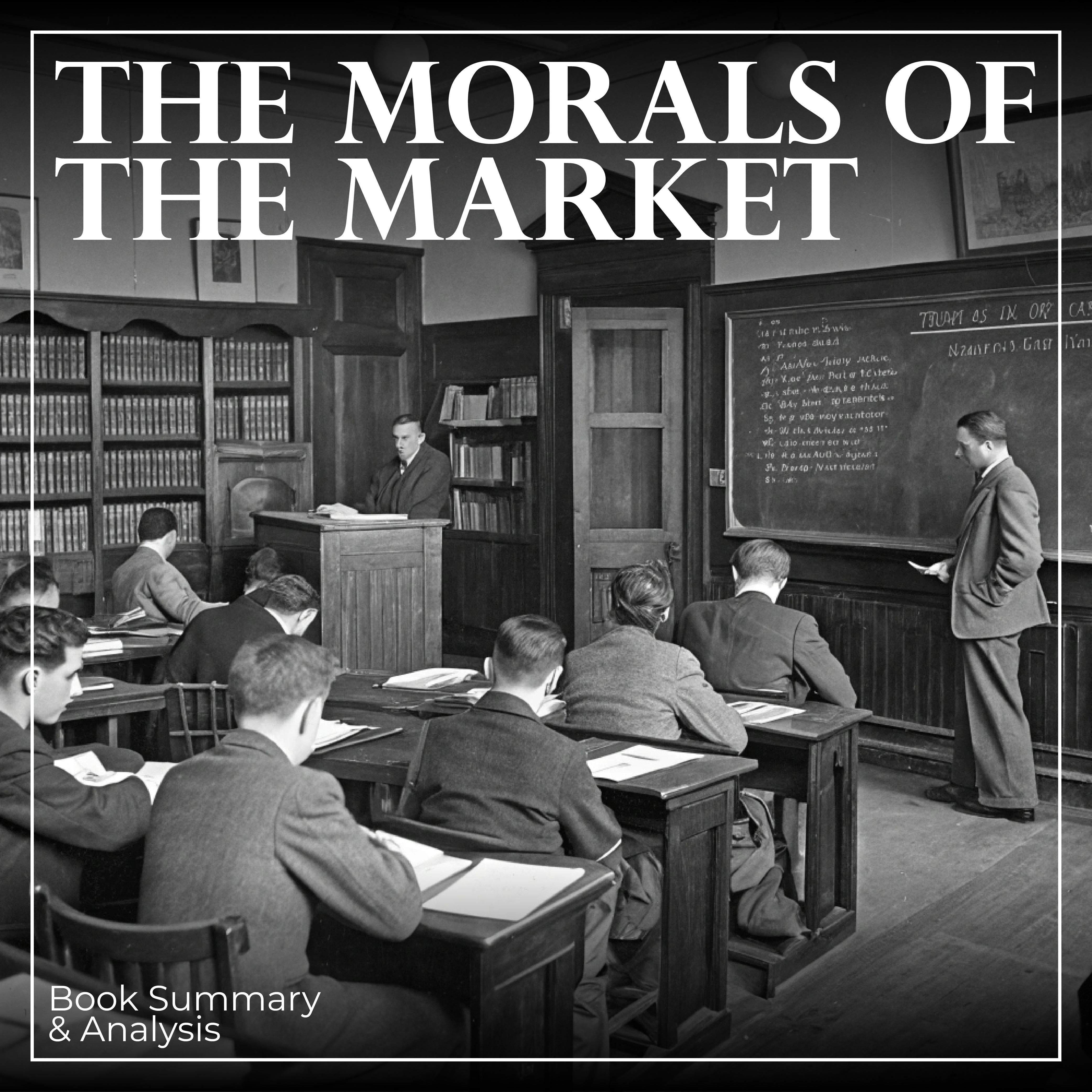 The Morals of the Market: Book Summary & Analysis