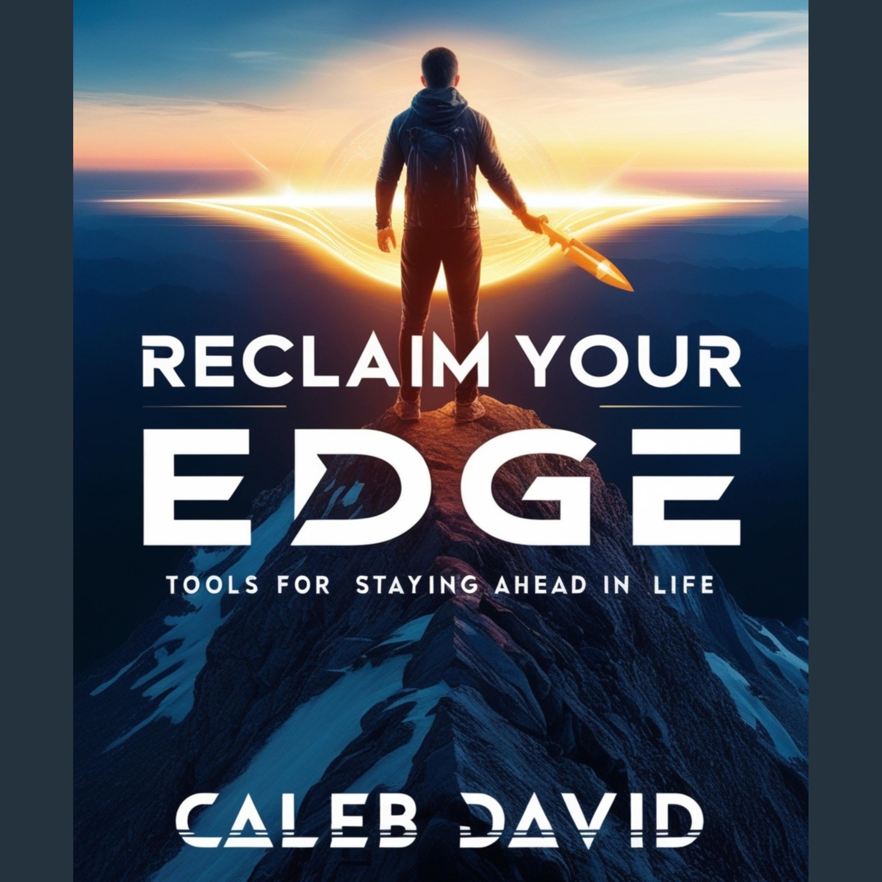 Reclaim Your Edge