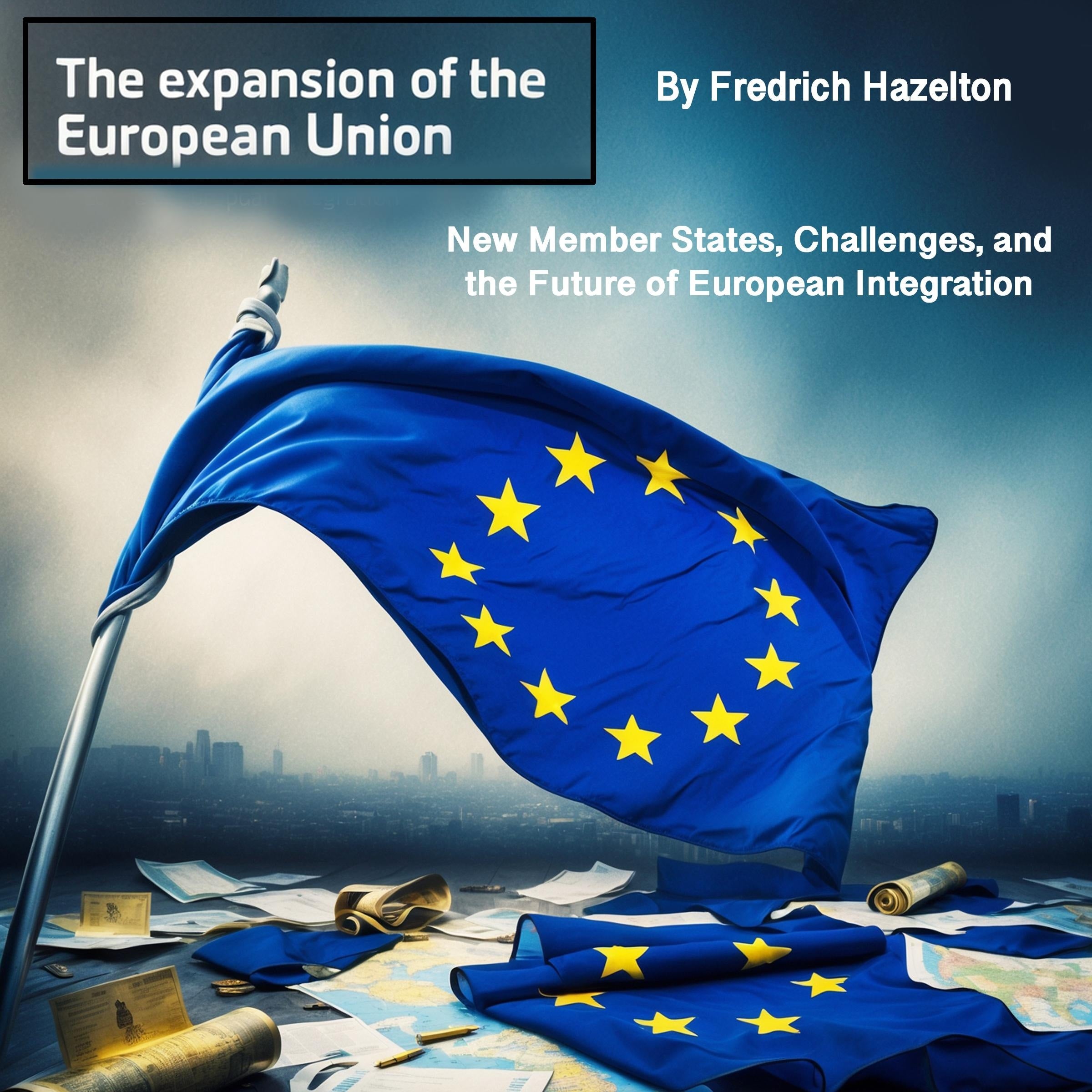 The Expansion of the European Union