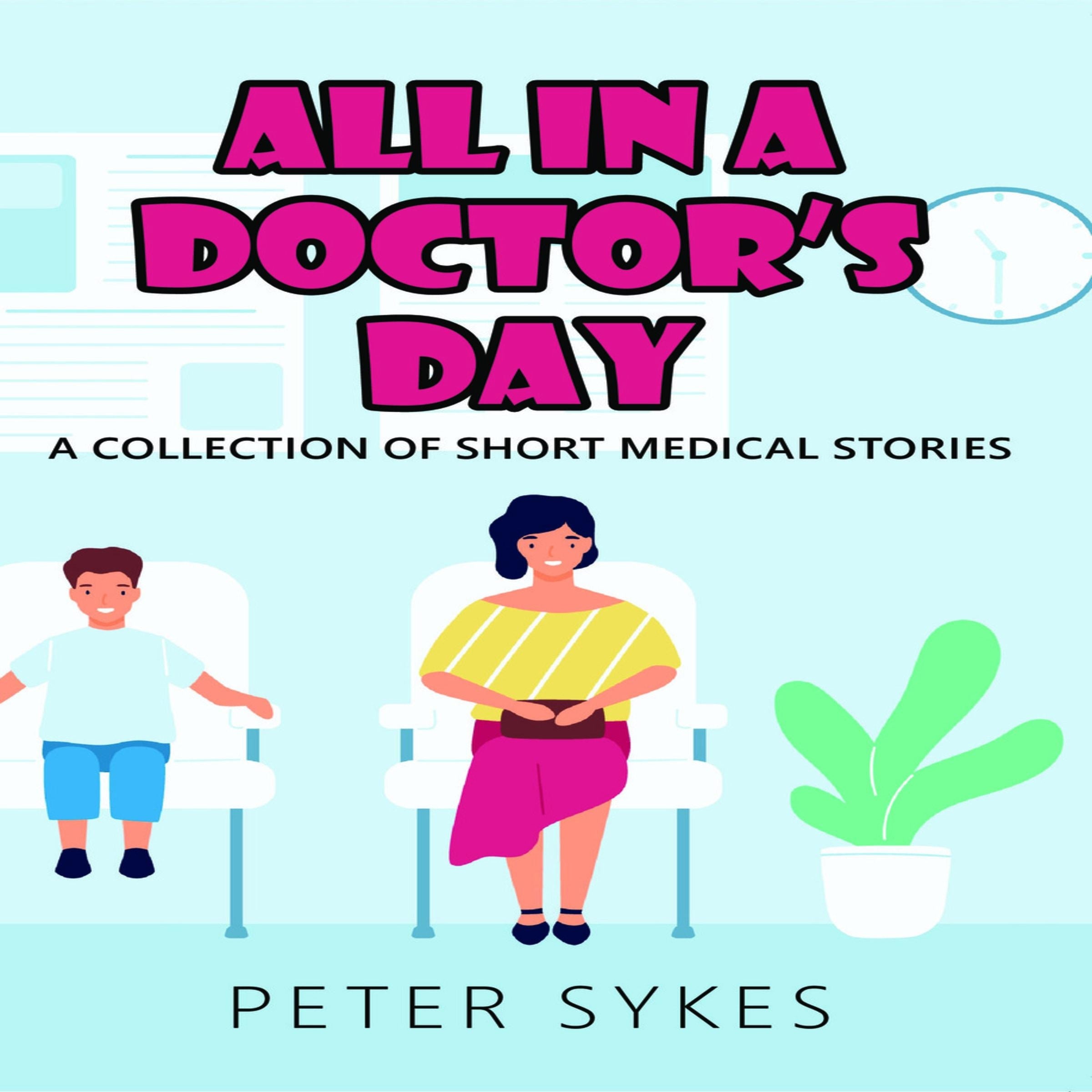 All in a Doctor's Day
