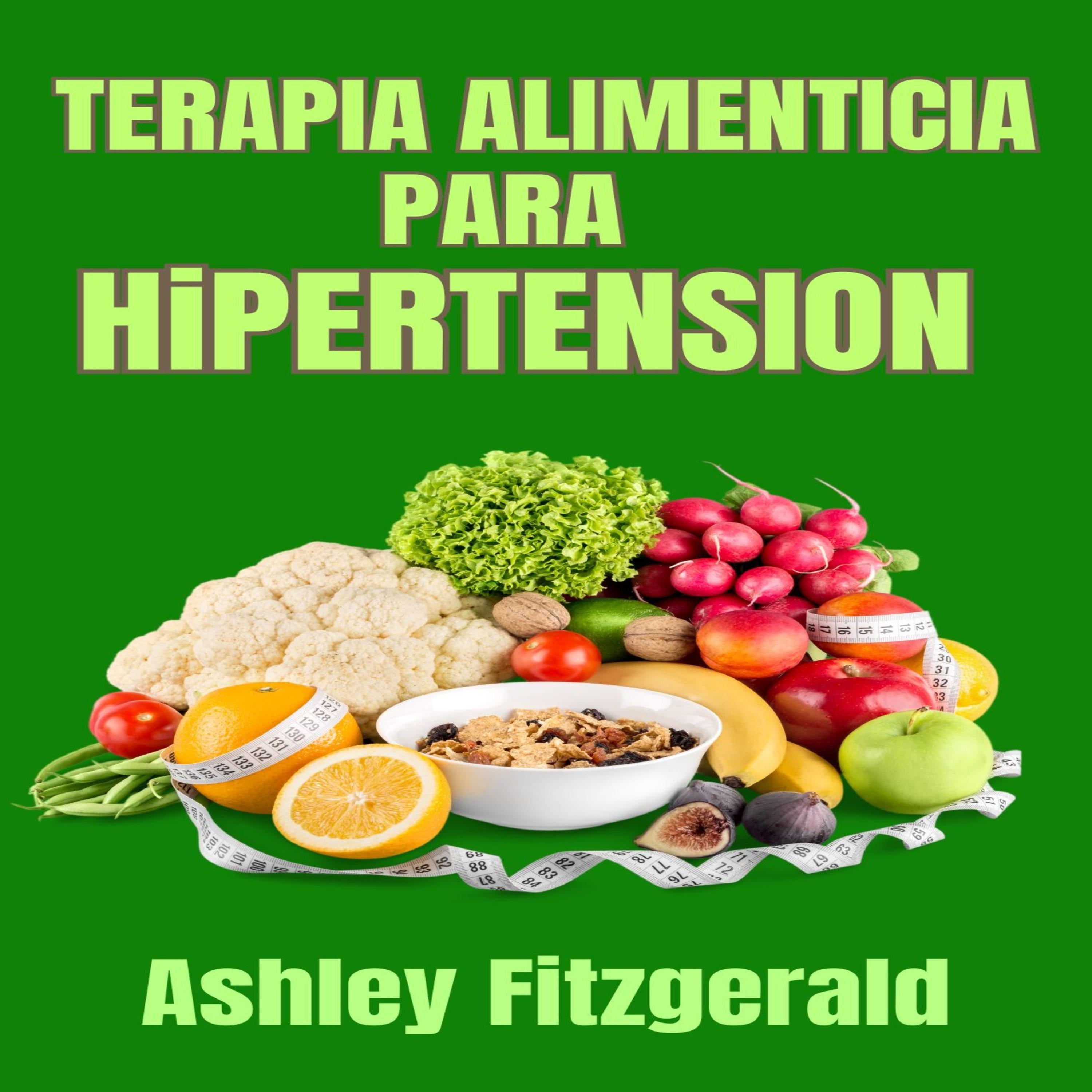 TERAPIA ALIMENTICIA PARA HIPERTENSIÓN