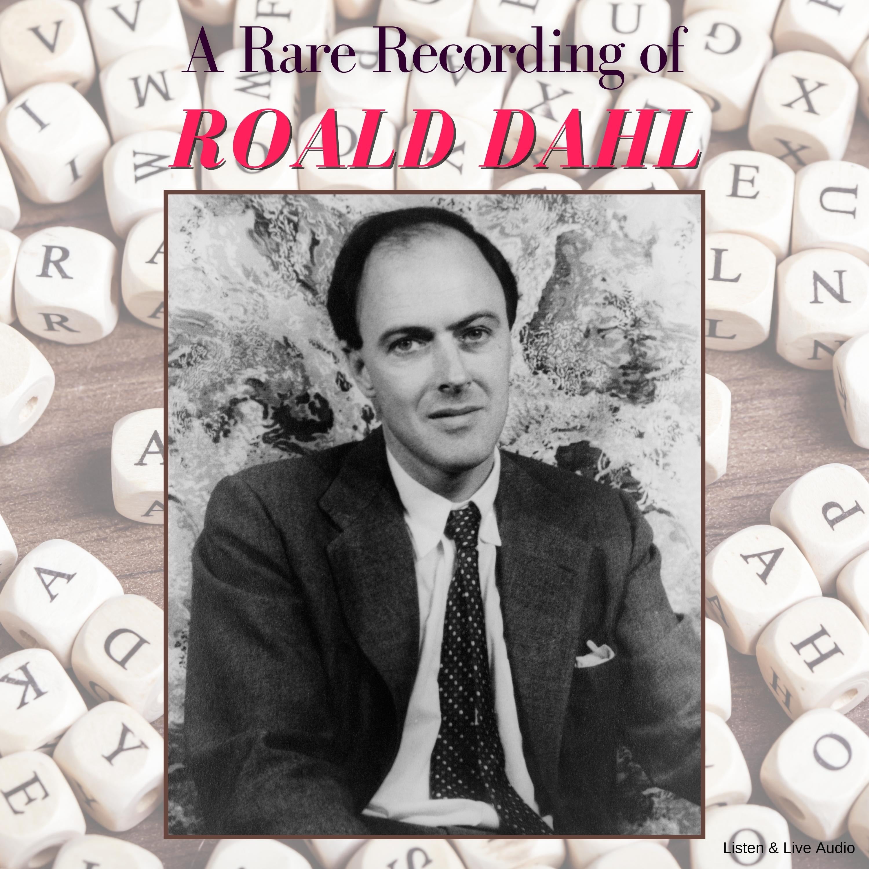 A Rare Recording of Roald Dahl