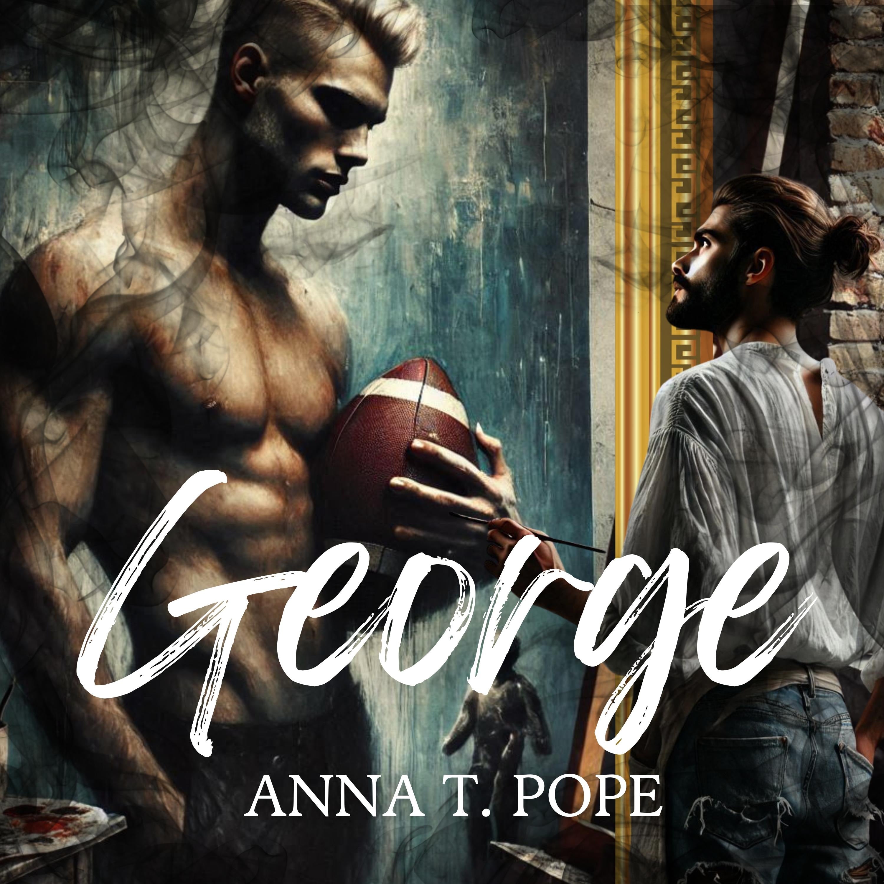George (An M/M, Coming of age, second chance, gay romance novella)