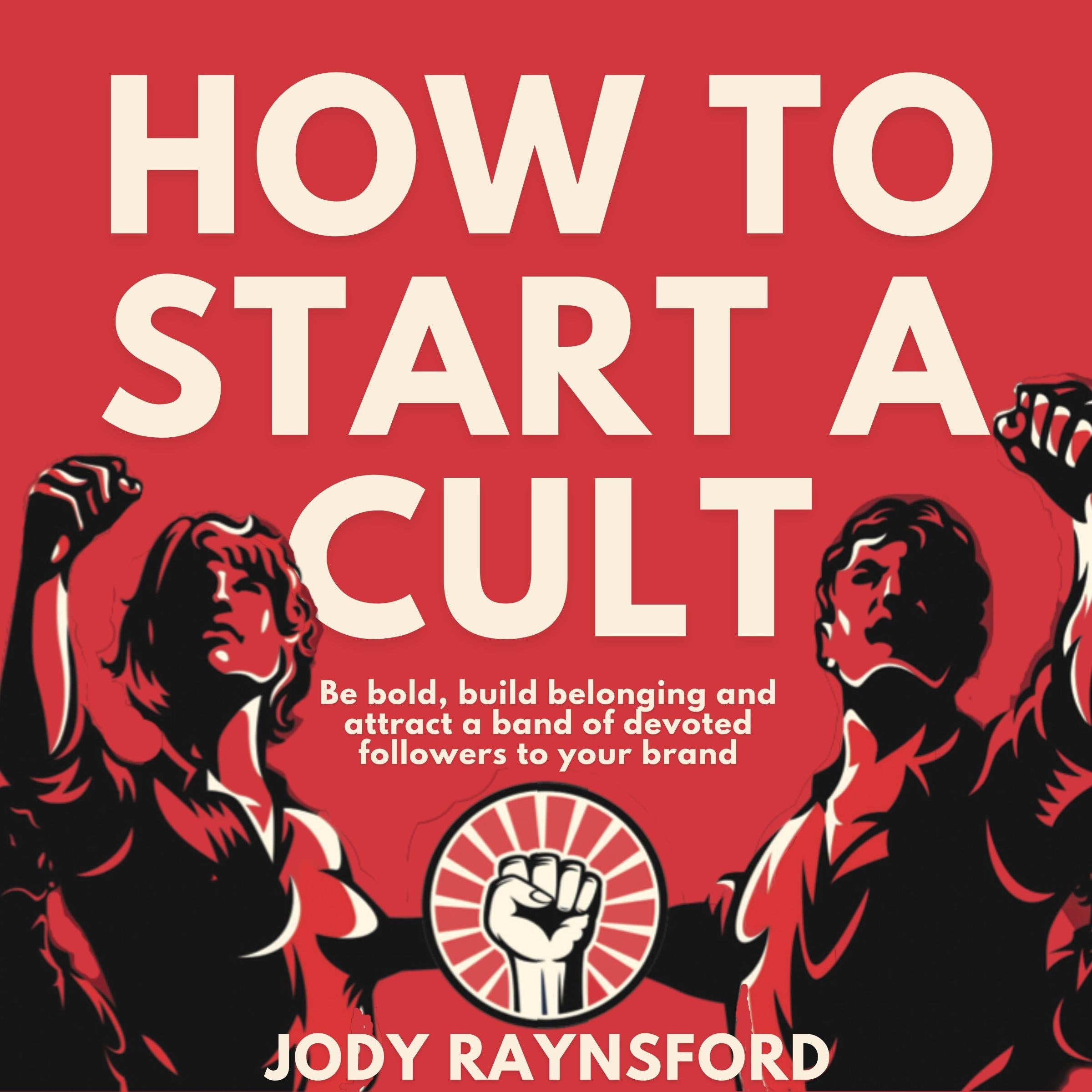 How To Start A Cult