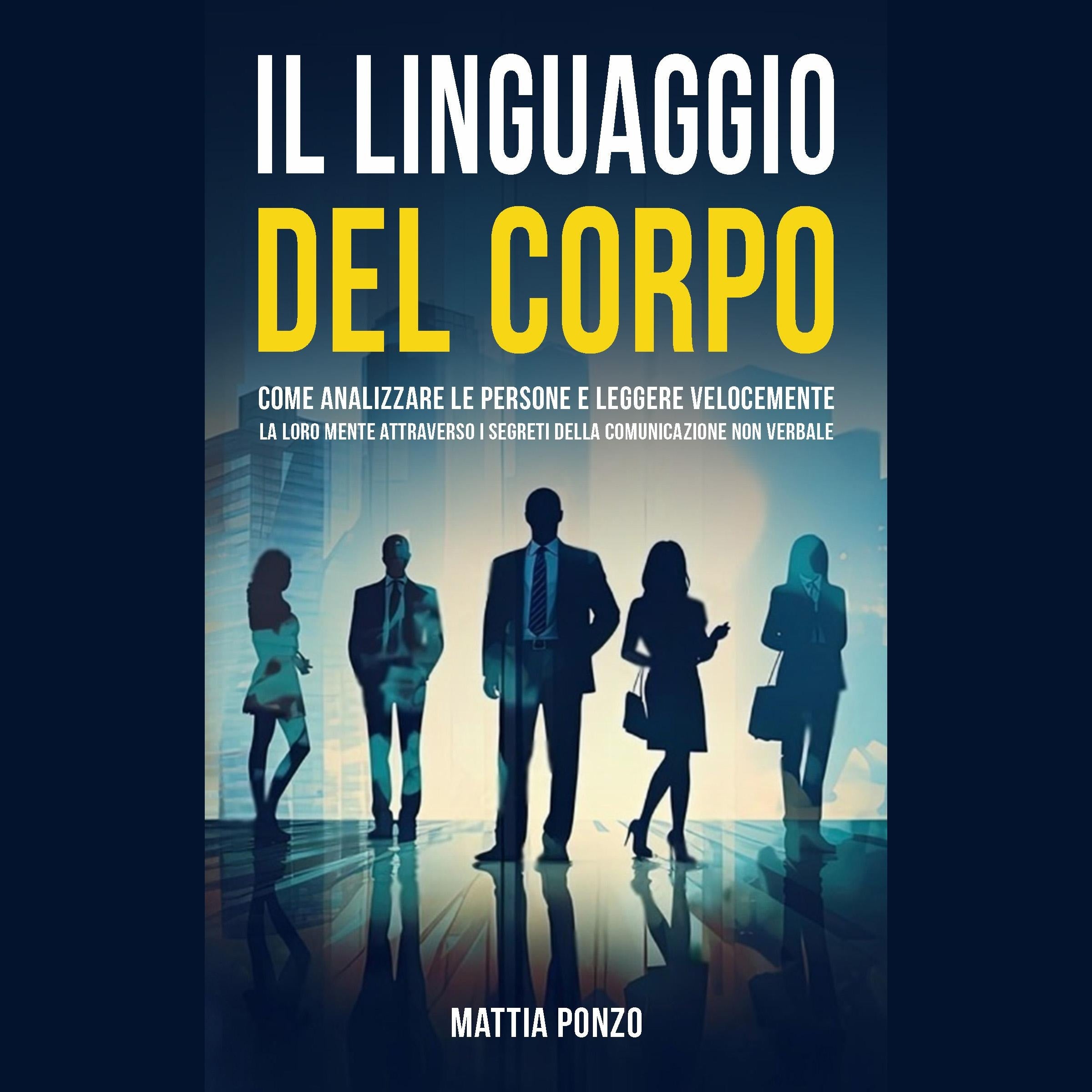 Il Linguaggio Del Corpo