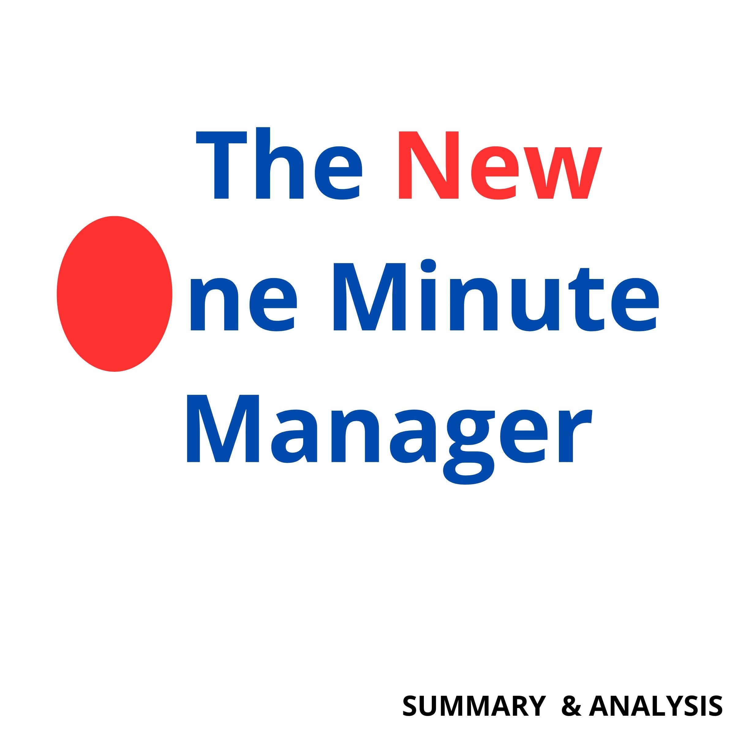 The New One Minute Manager: Book summary & analysis