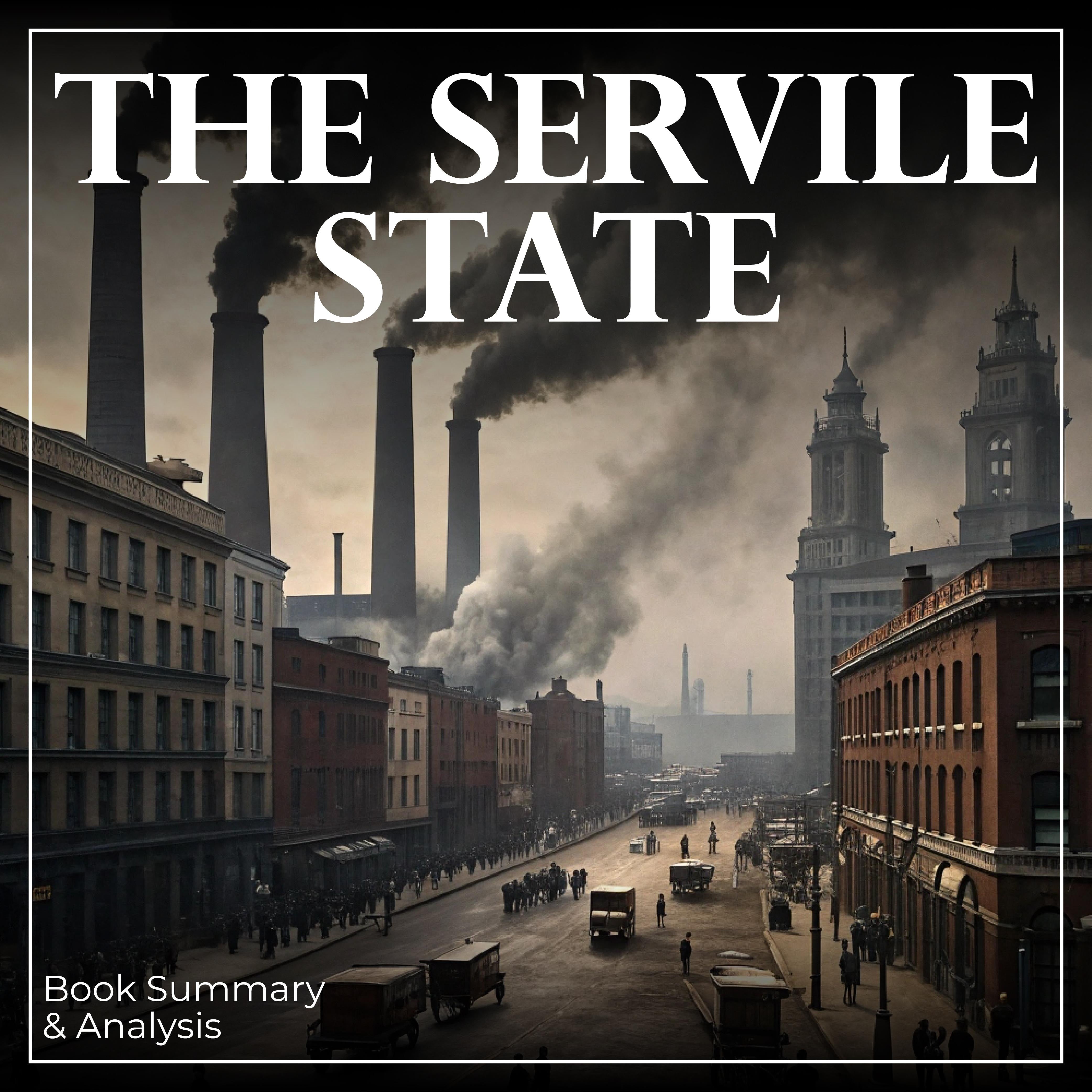 The Servile State: Book Summary & Analysis