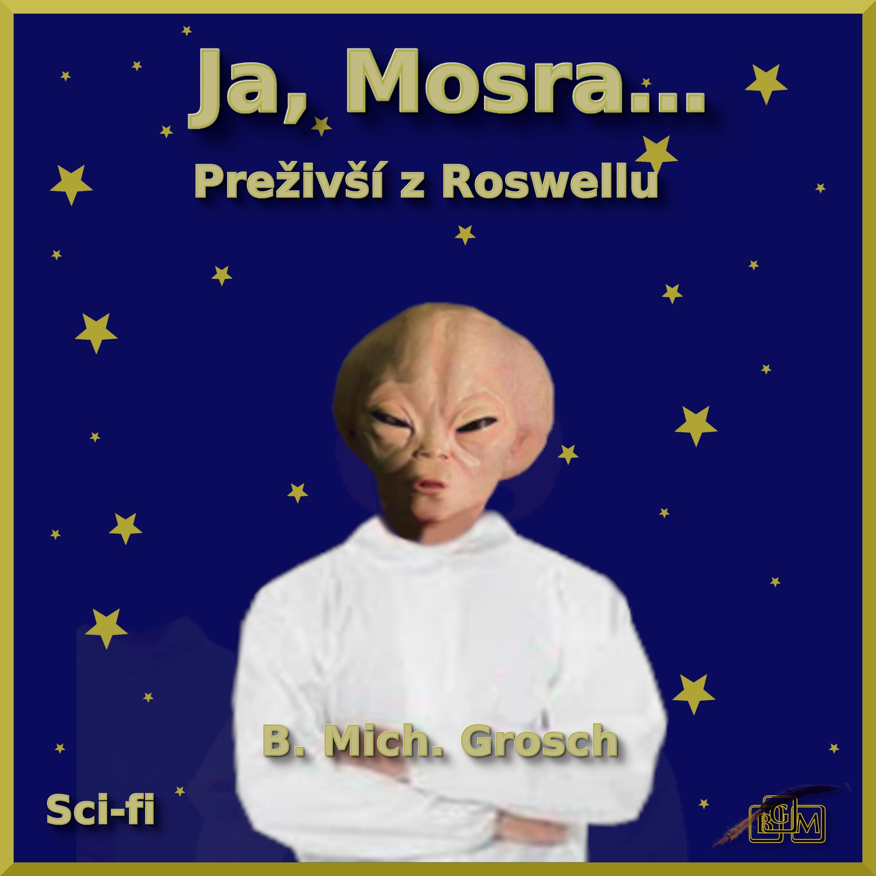 Ja, Mosra...