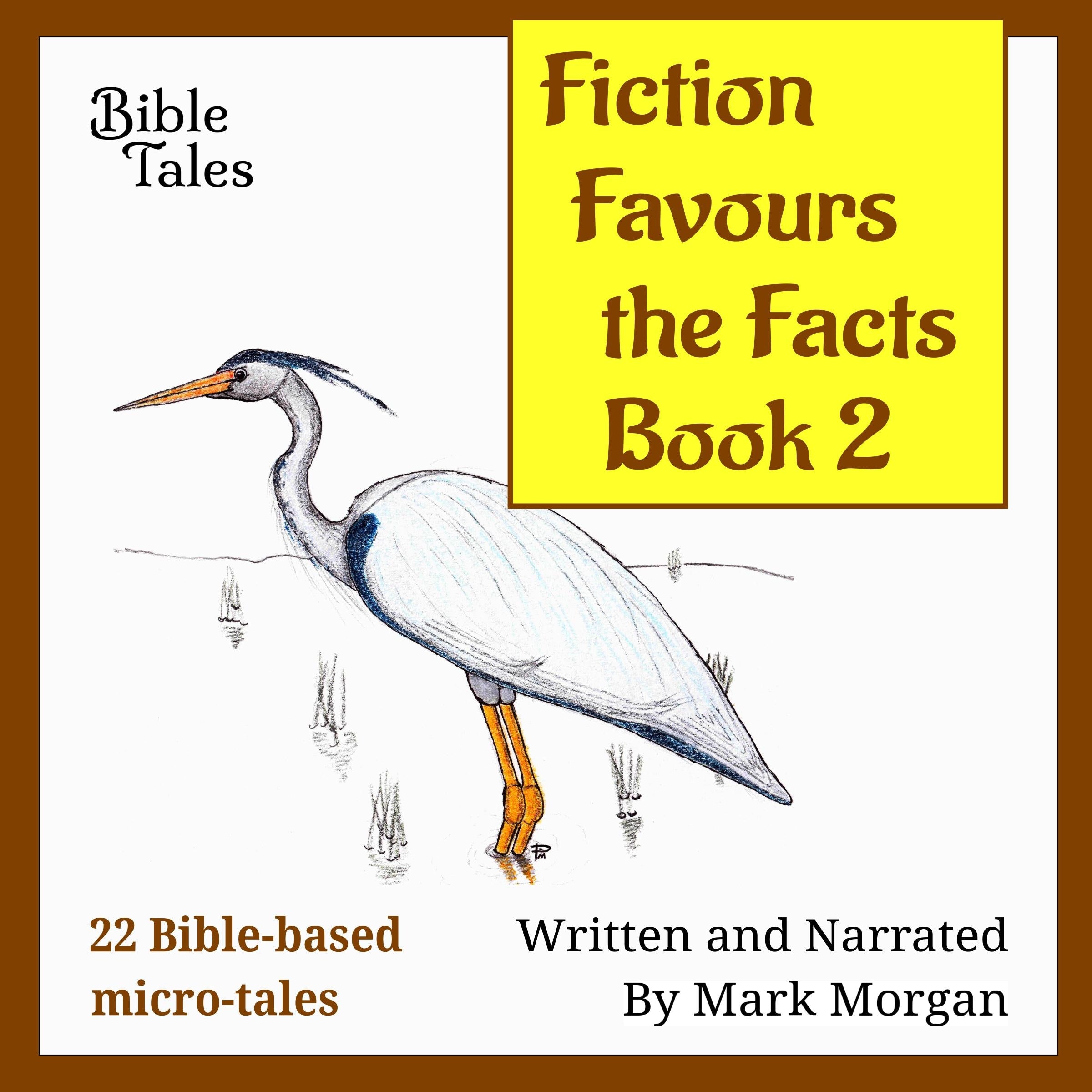 Fiction Favours the Facts – Book 2