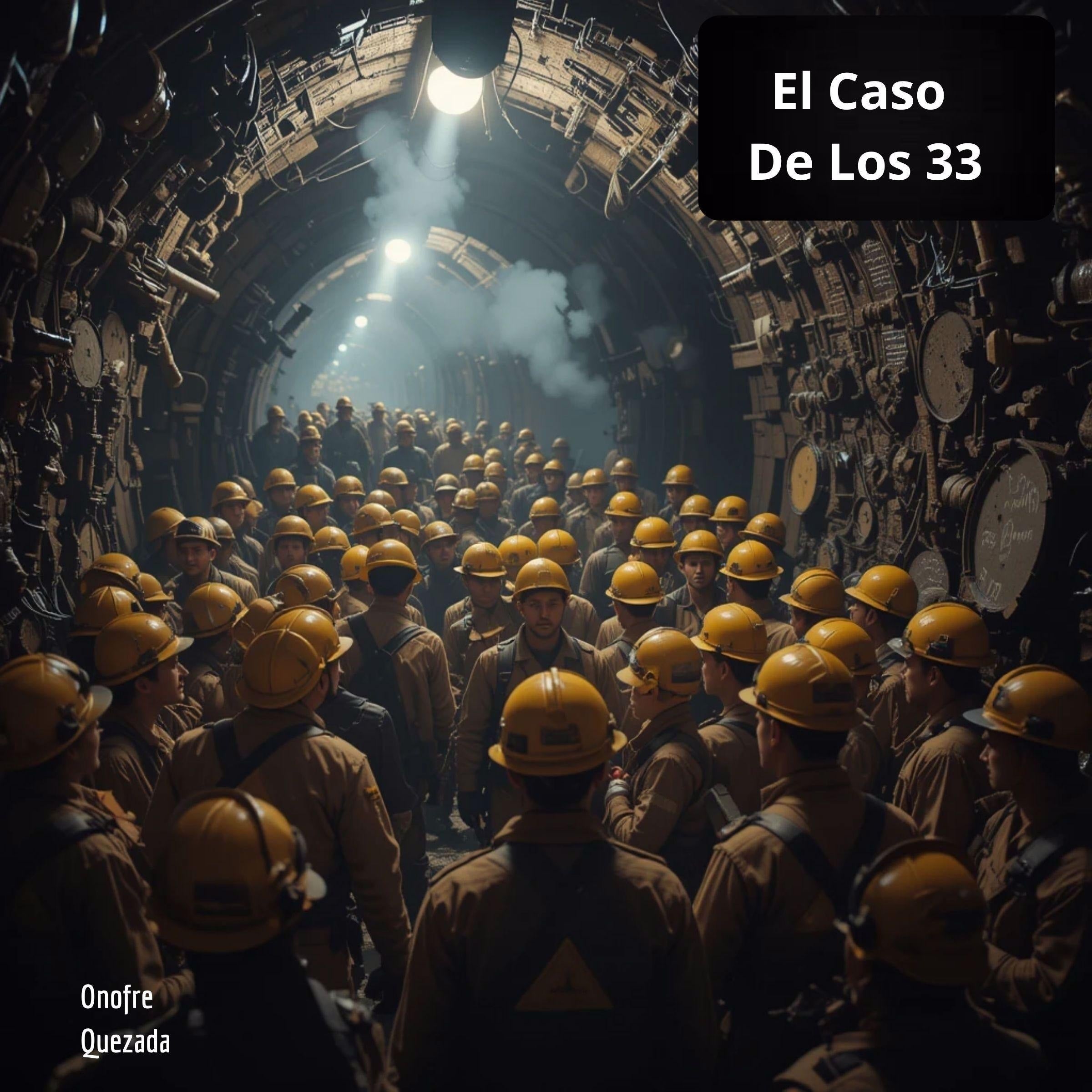 El Caso De Los 33