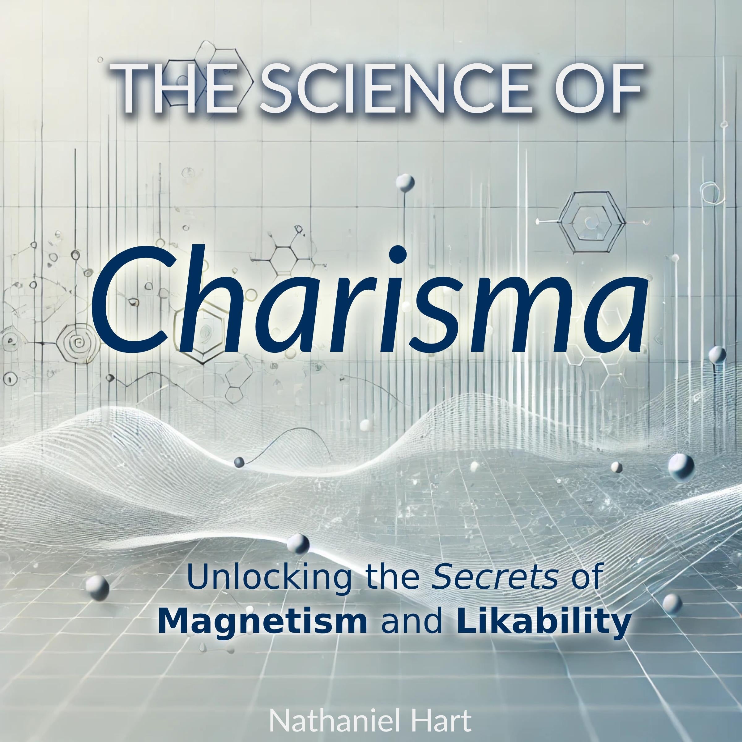 The Science of Charisma