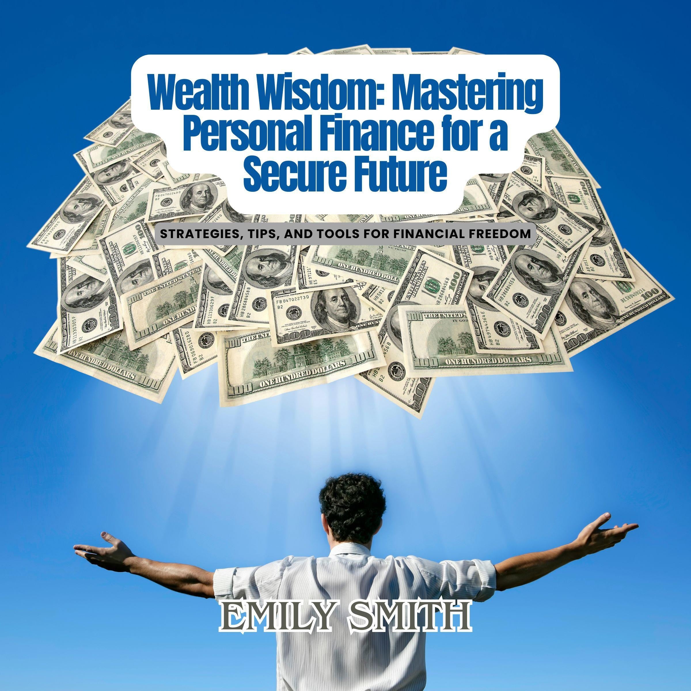 Wealth Wisdom: Mastering Personal Finance for a Secure Future