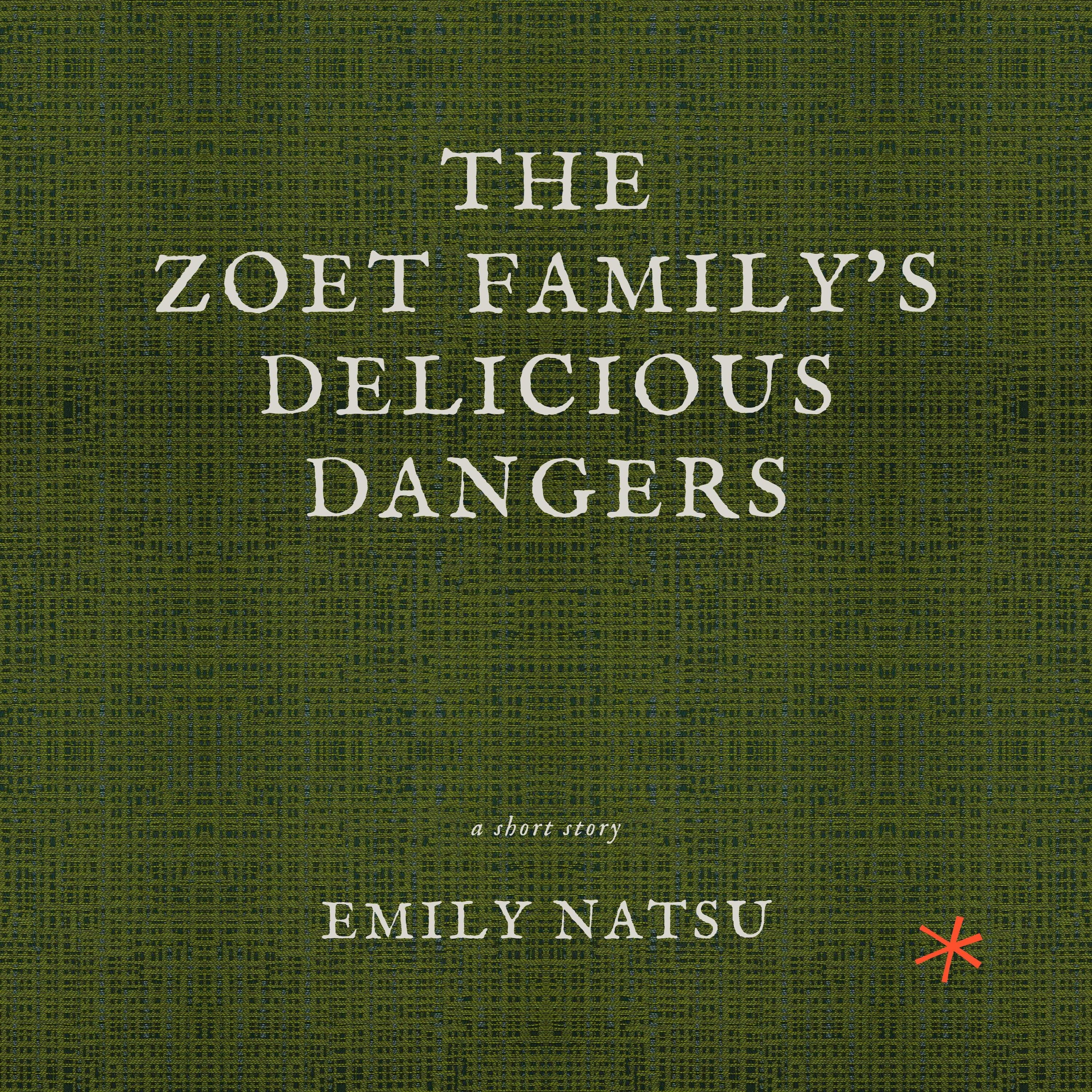 The Zoet Family's Delicious Dangers