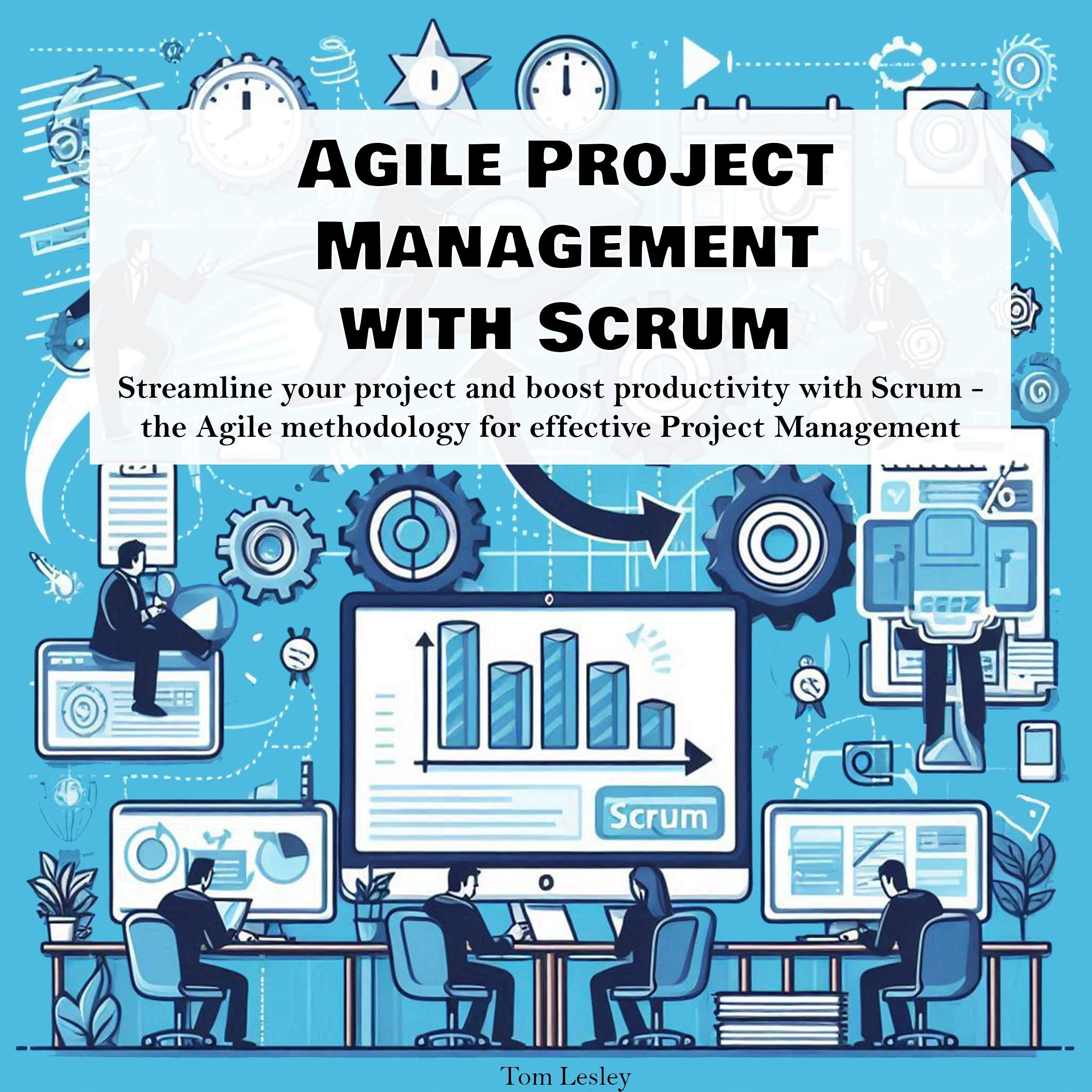 Agile Project Management with Scrum