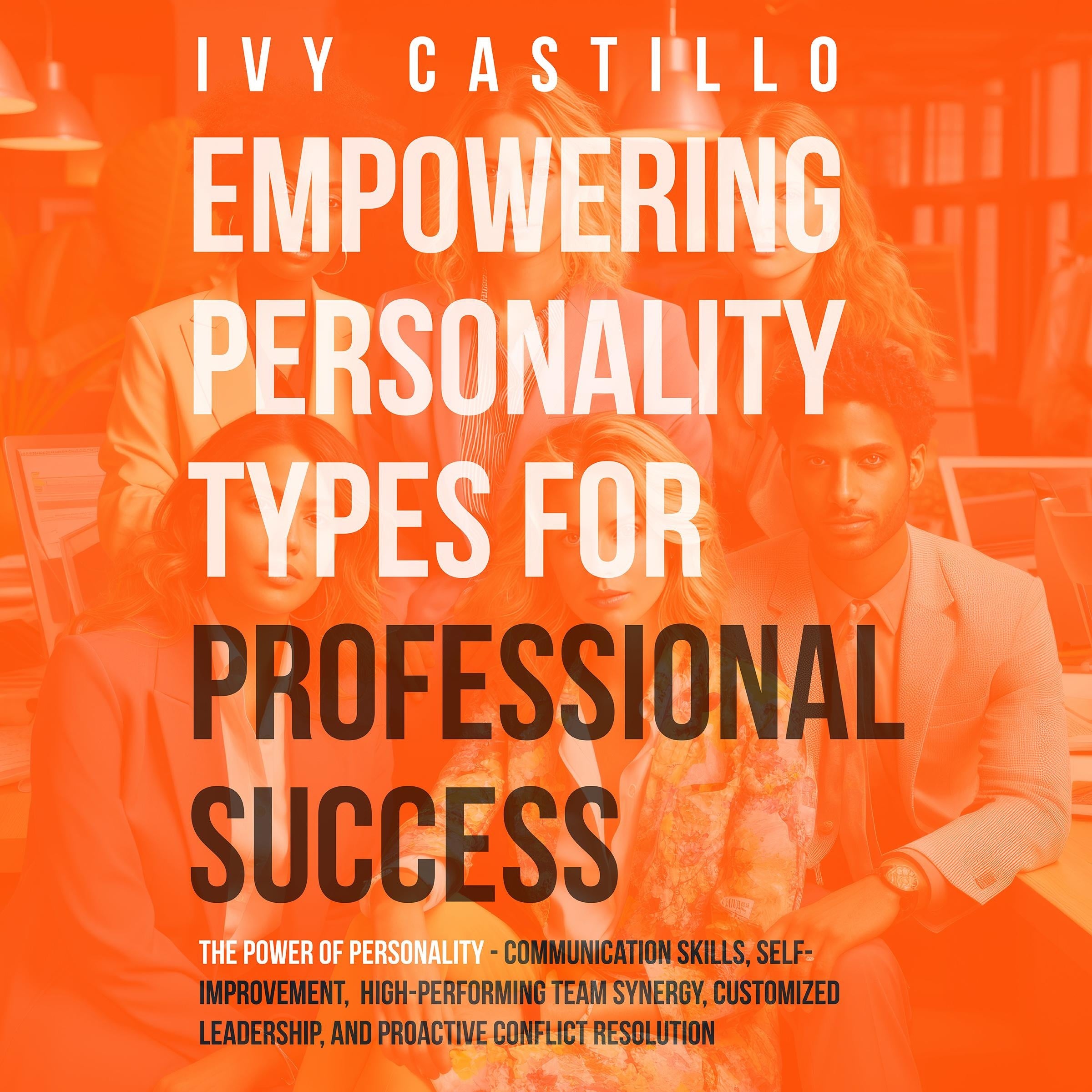 Empowering Personality Types for Professional Success