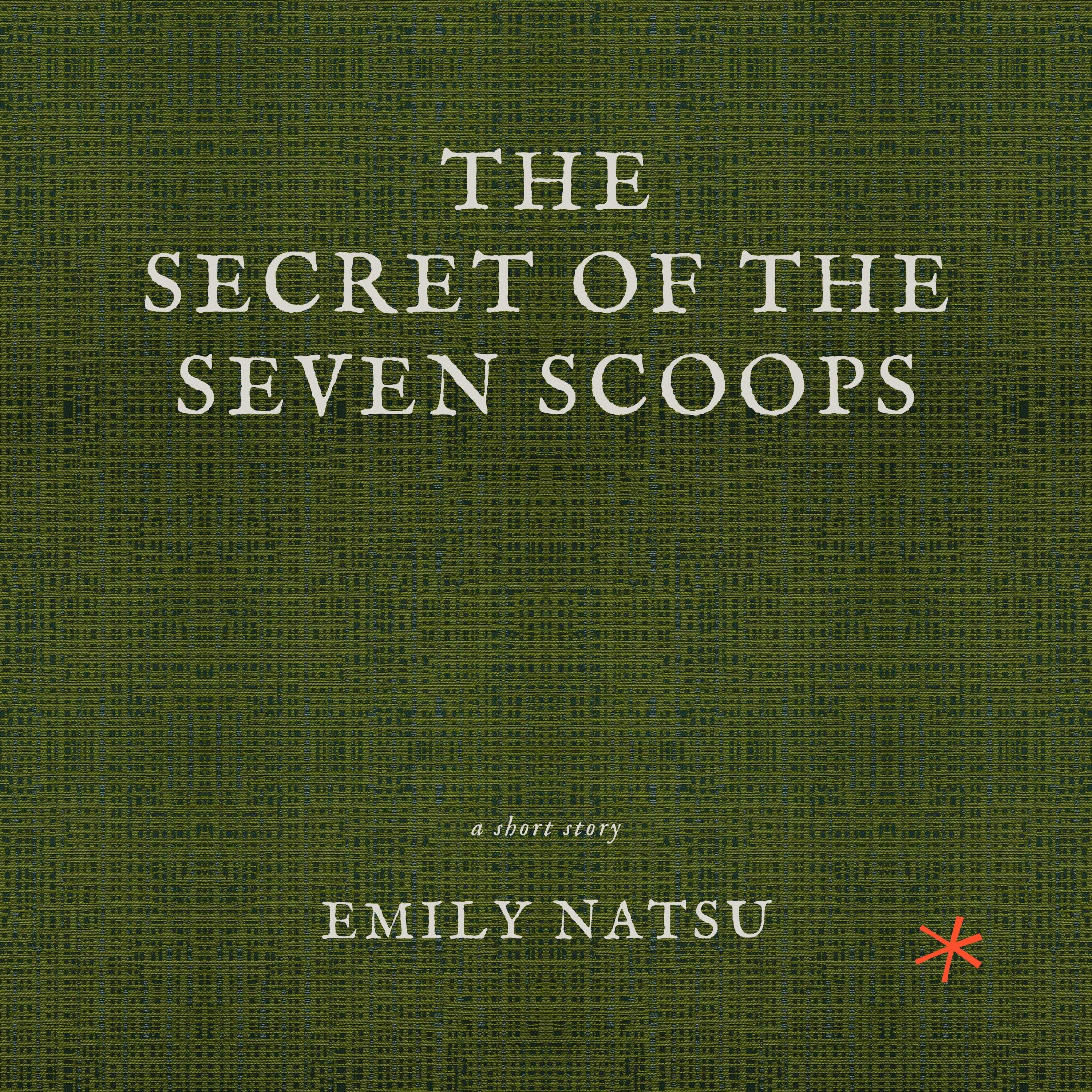 The Secret of the Seven Scoops