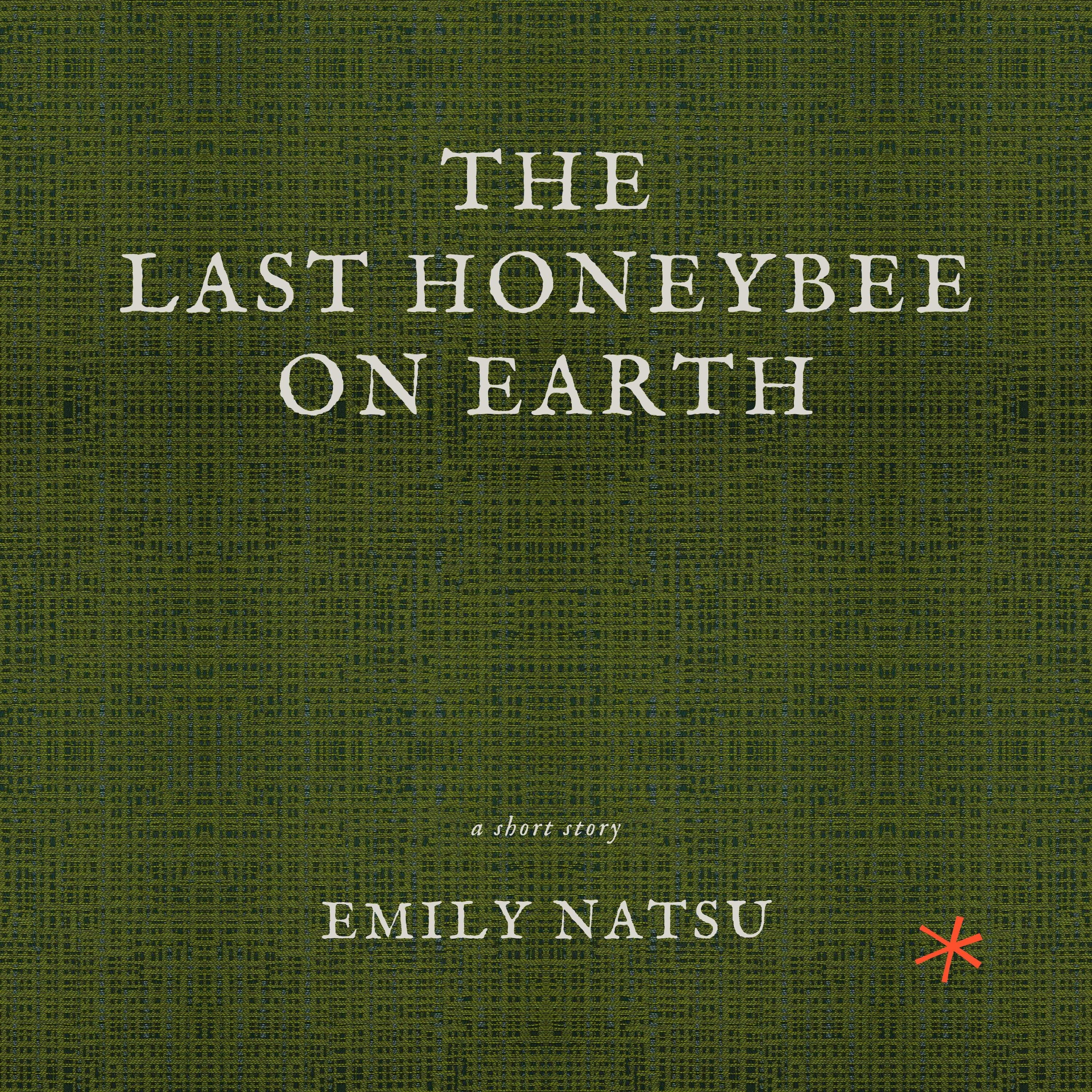 The Last Honeybee on Earth