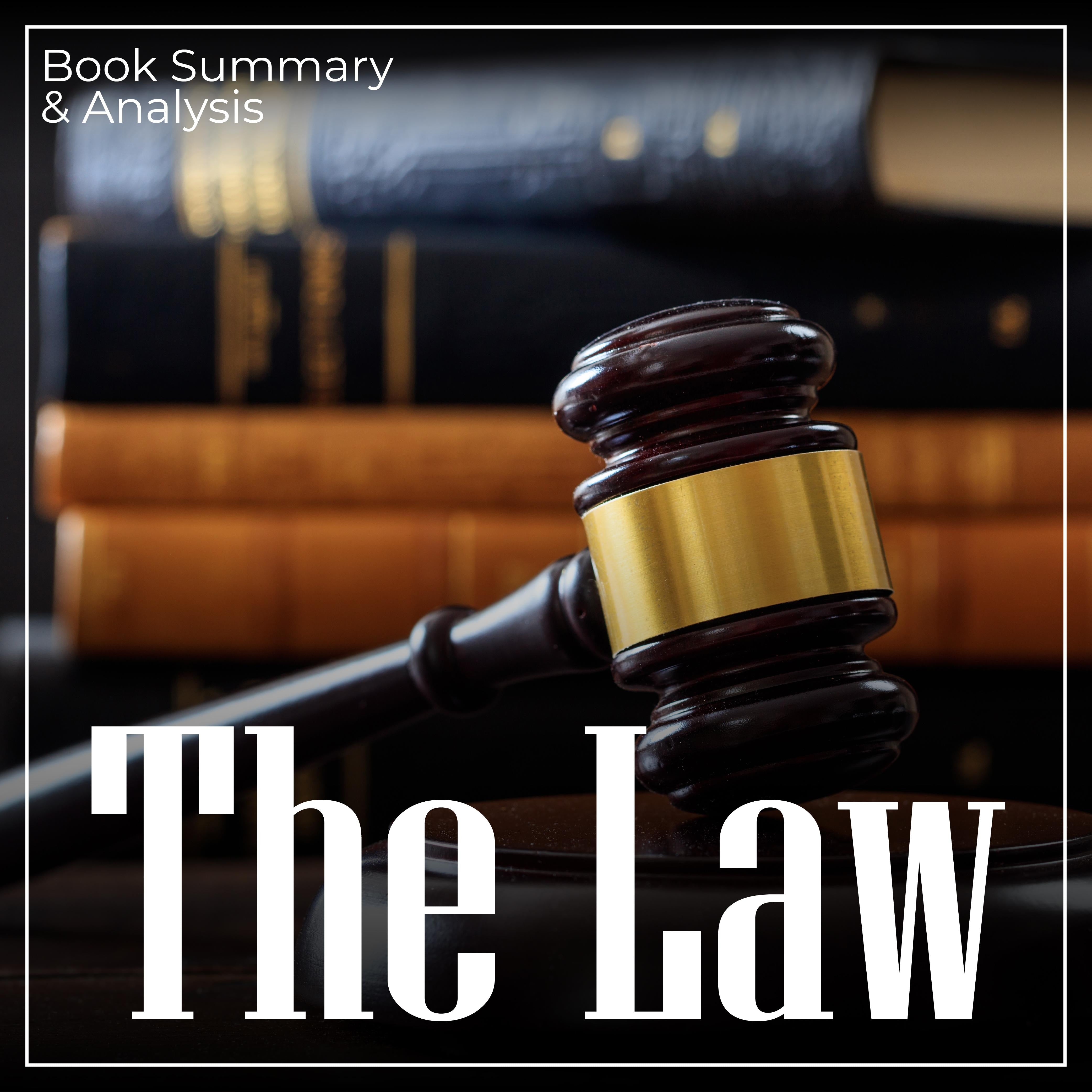 The Law: Book Summary & Analysis