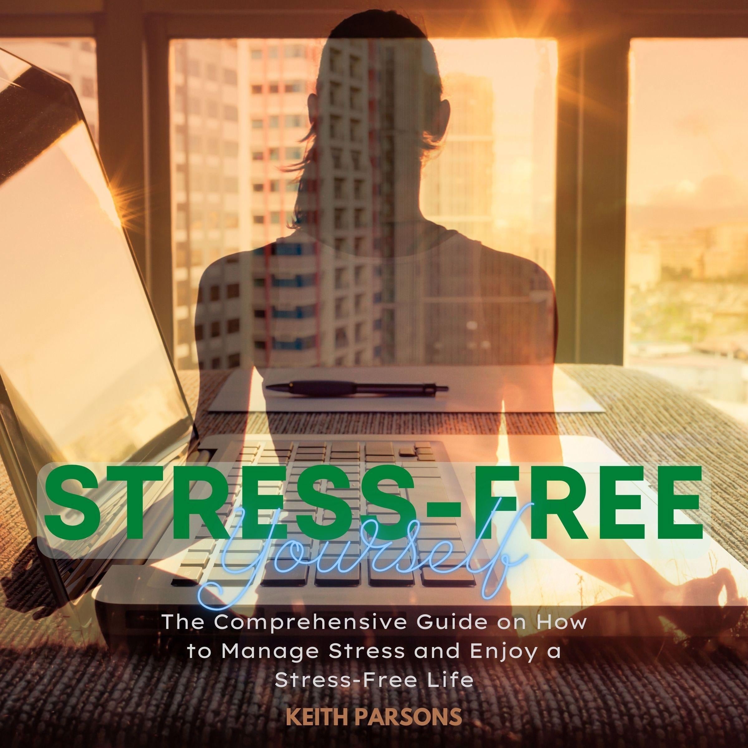Stress-Free Yourself