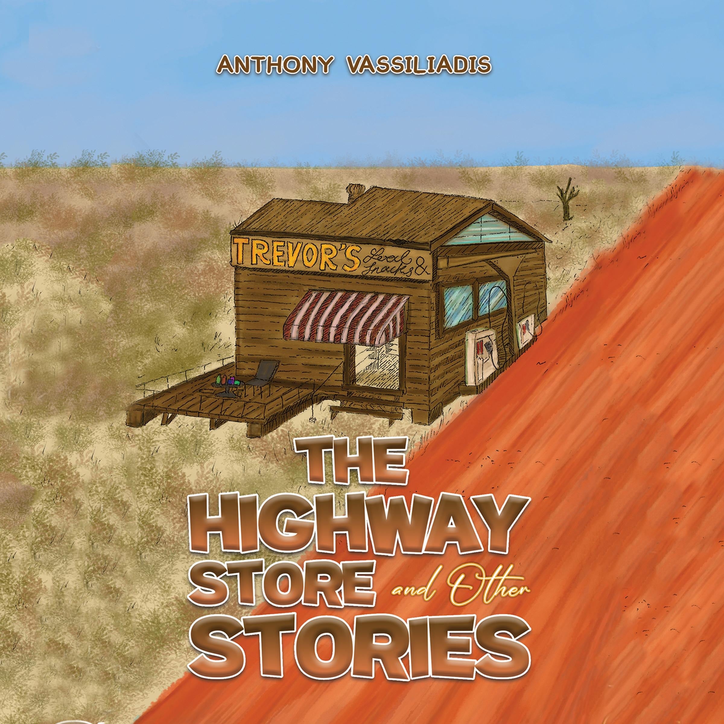 Highway Store and Other Stories