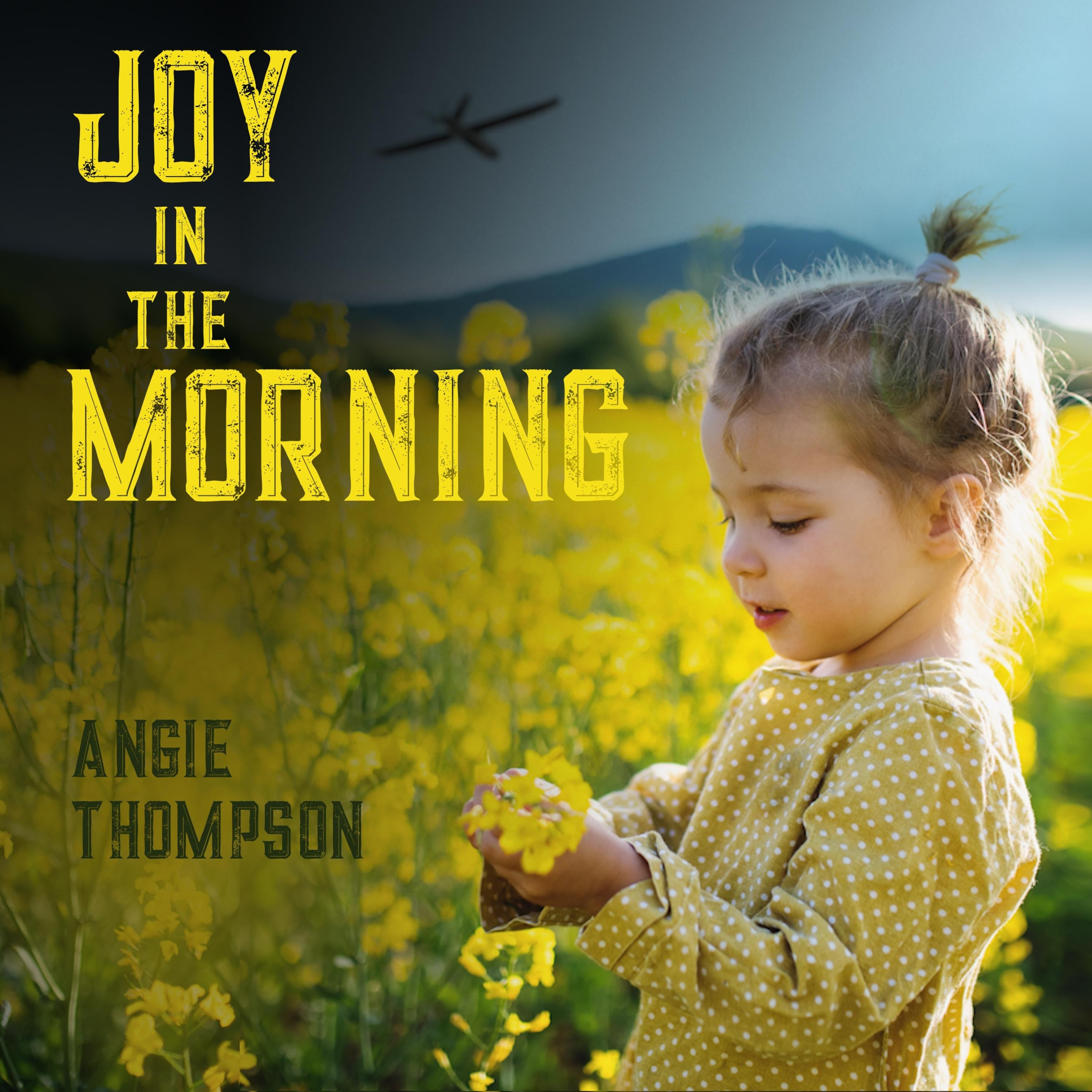 Joy in the Morning