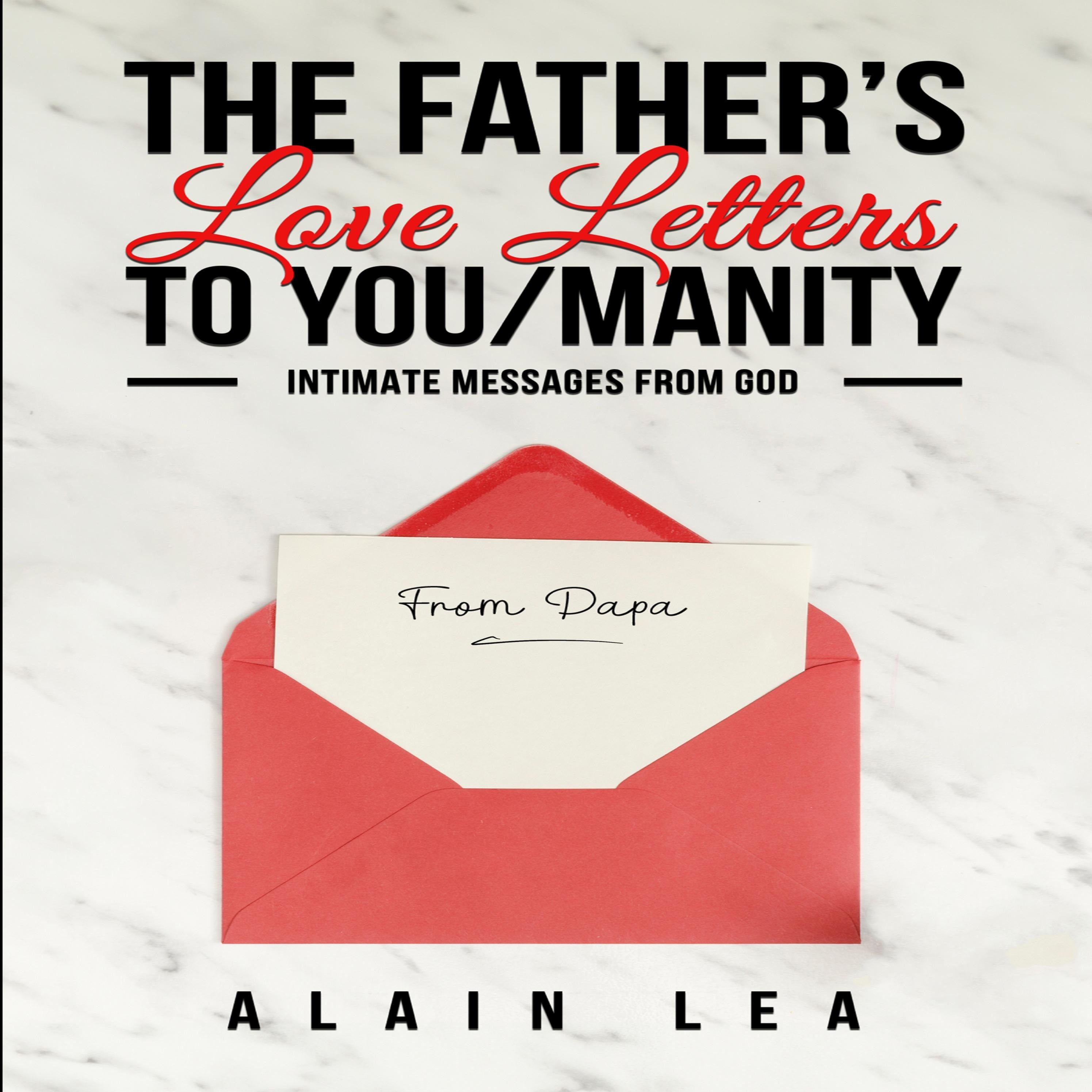 The Father’s Love Letters to YOU/manity