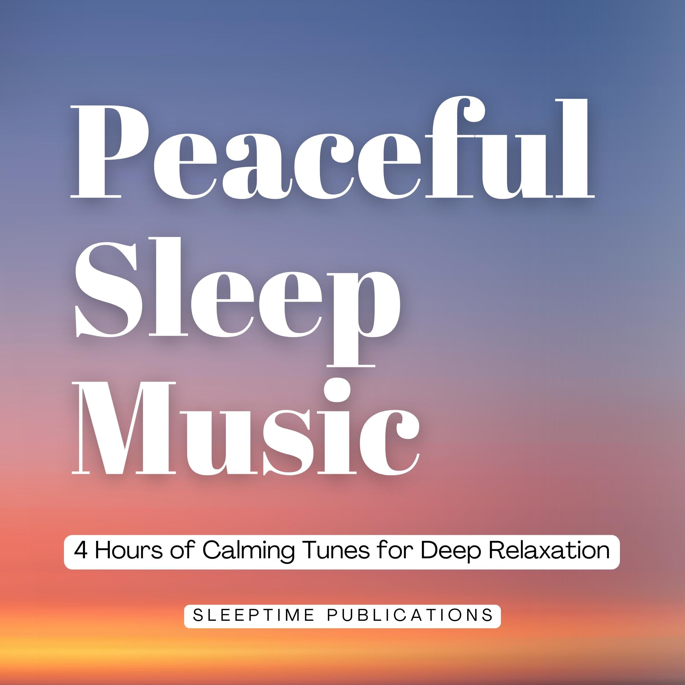 Peaceful Sleep Music