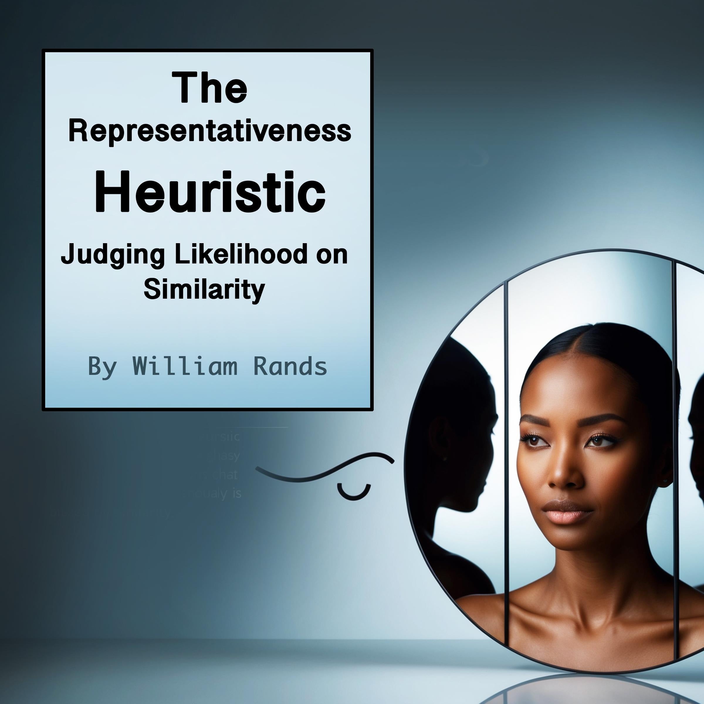 The Representativeness Heuristic