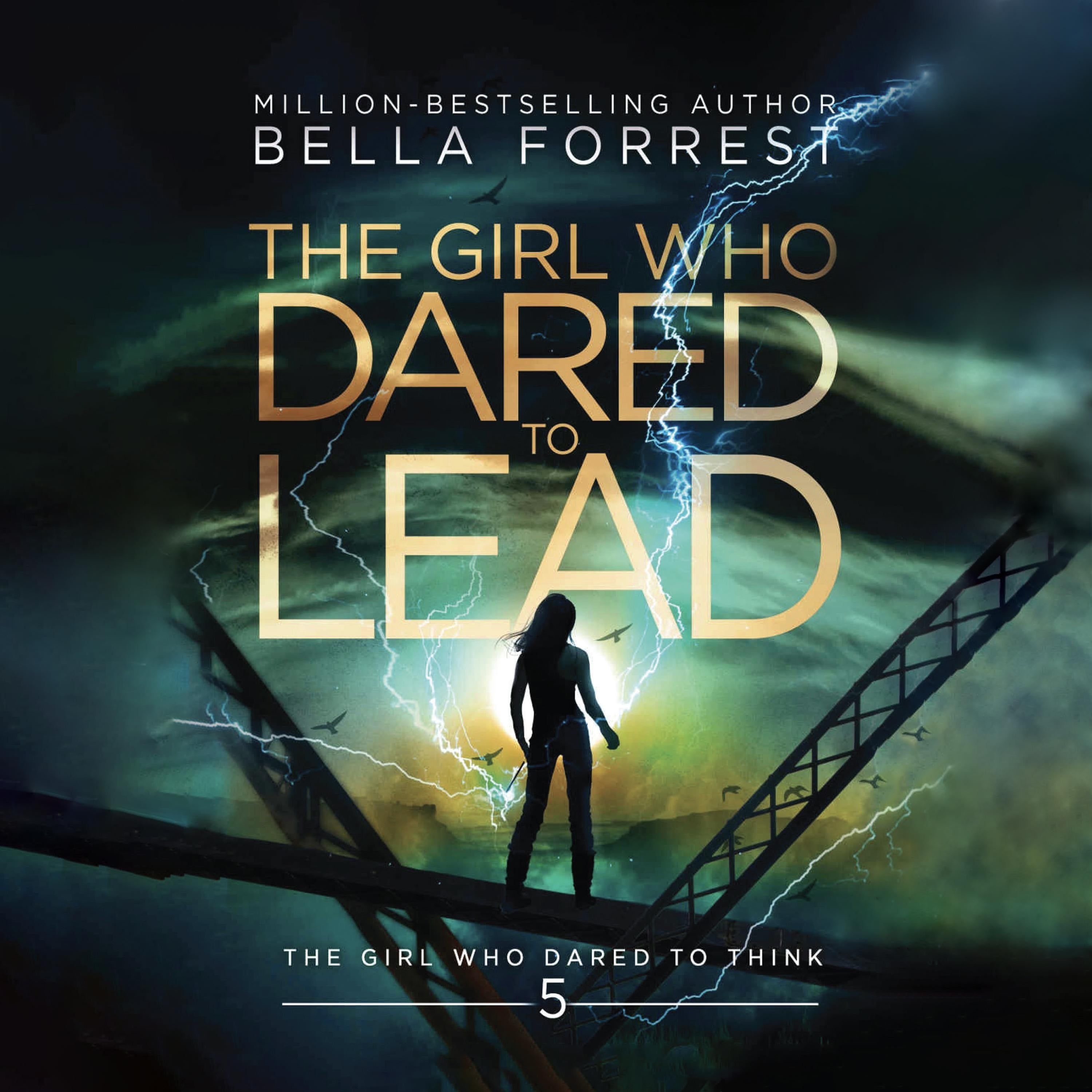 The Girl Who Dared to Think 5: The Girl Who Dared to Lead