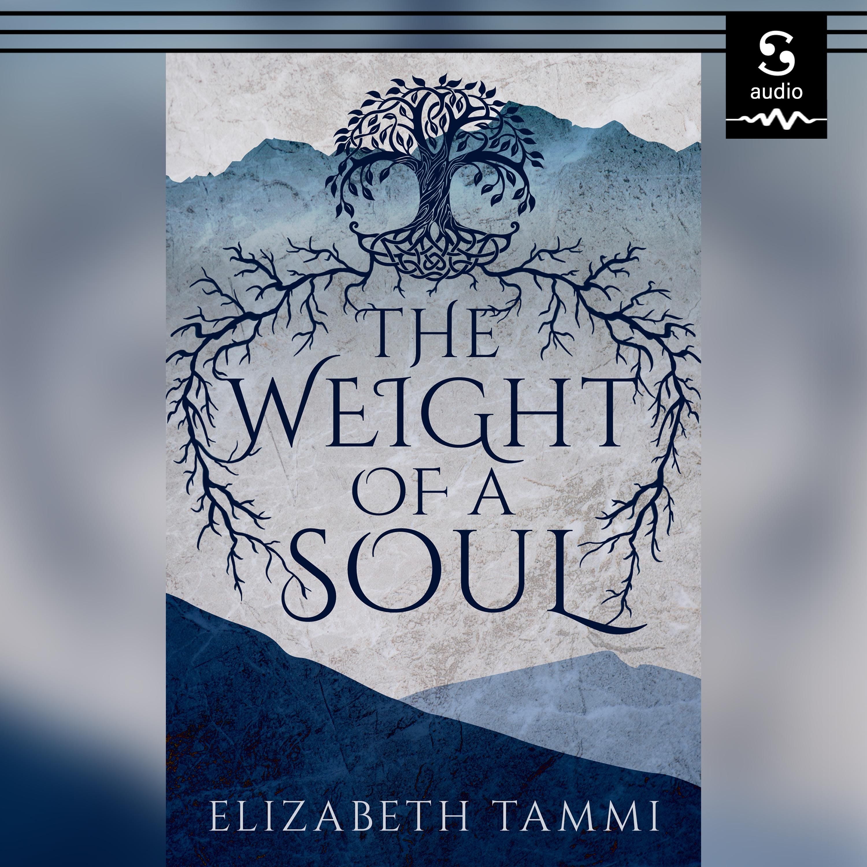 The Weight of a Soul