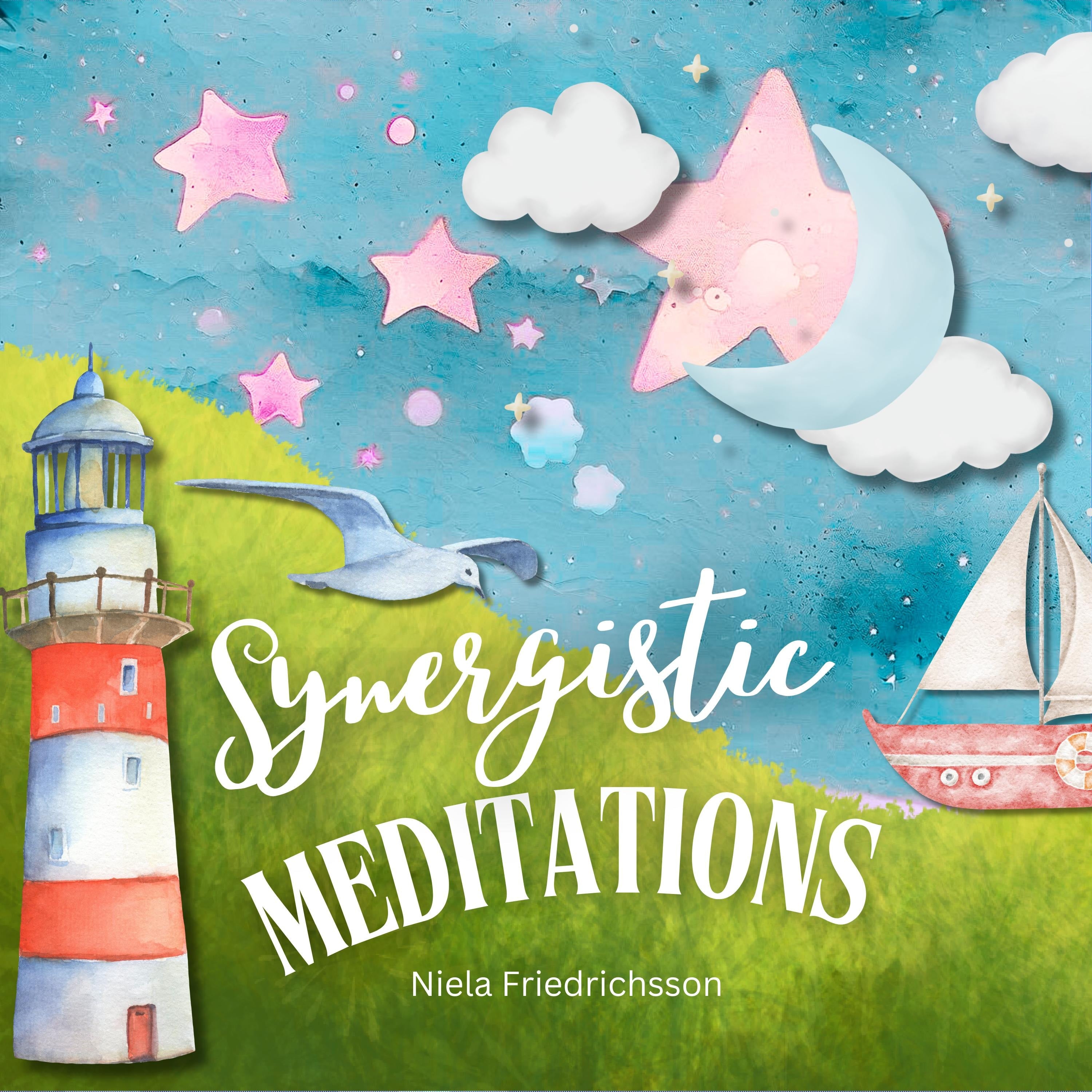Synergetic Meditations | Connect with the Universe - Feel the Light Energy - Feel Love!