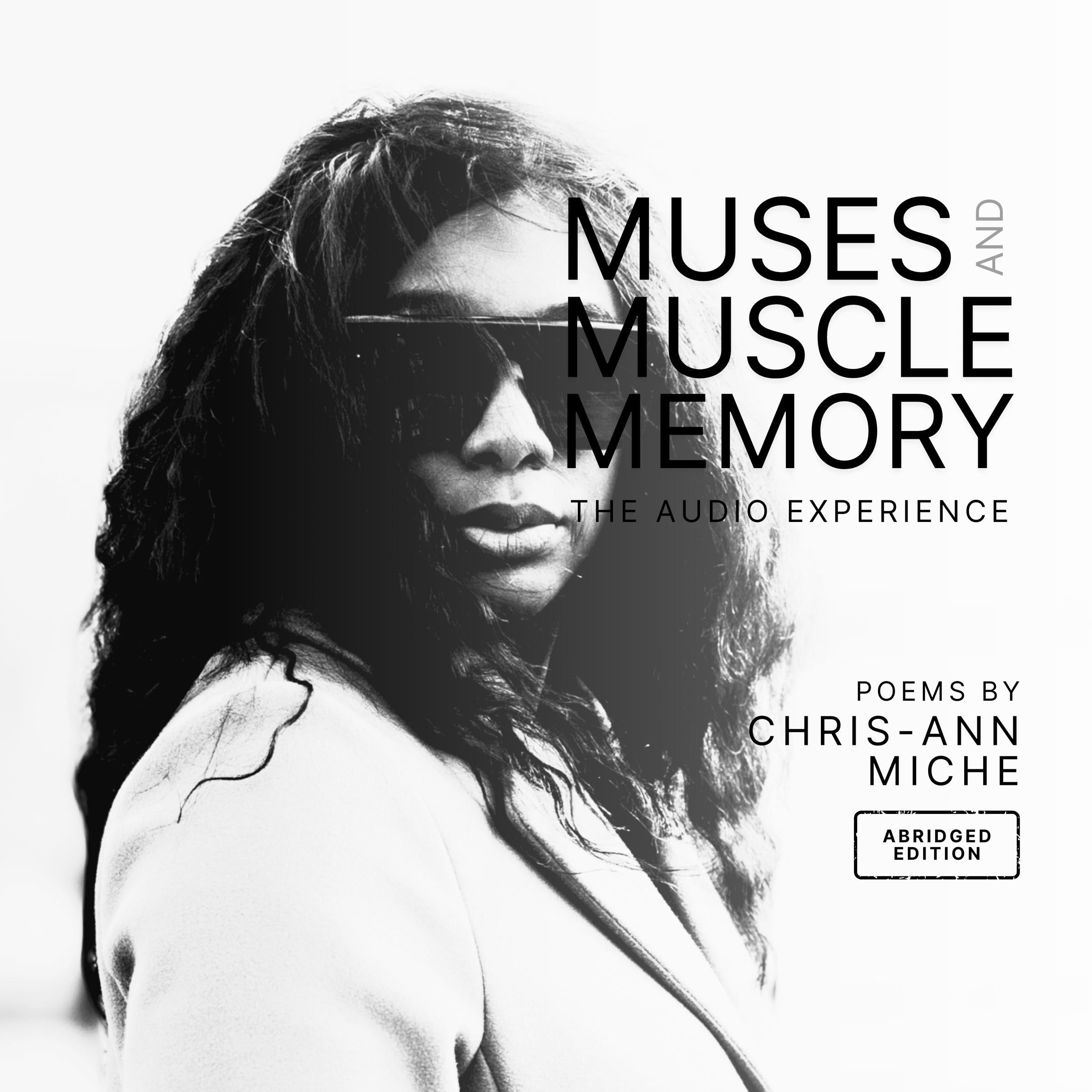 Muses and Muscle Memory: The Audio Experience