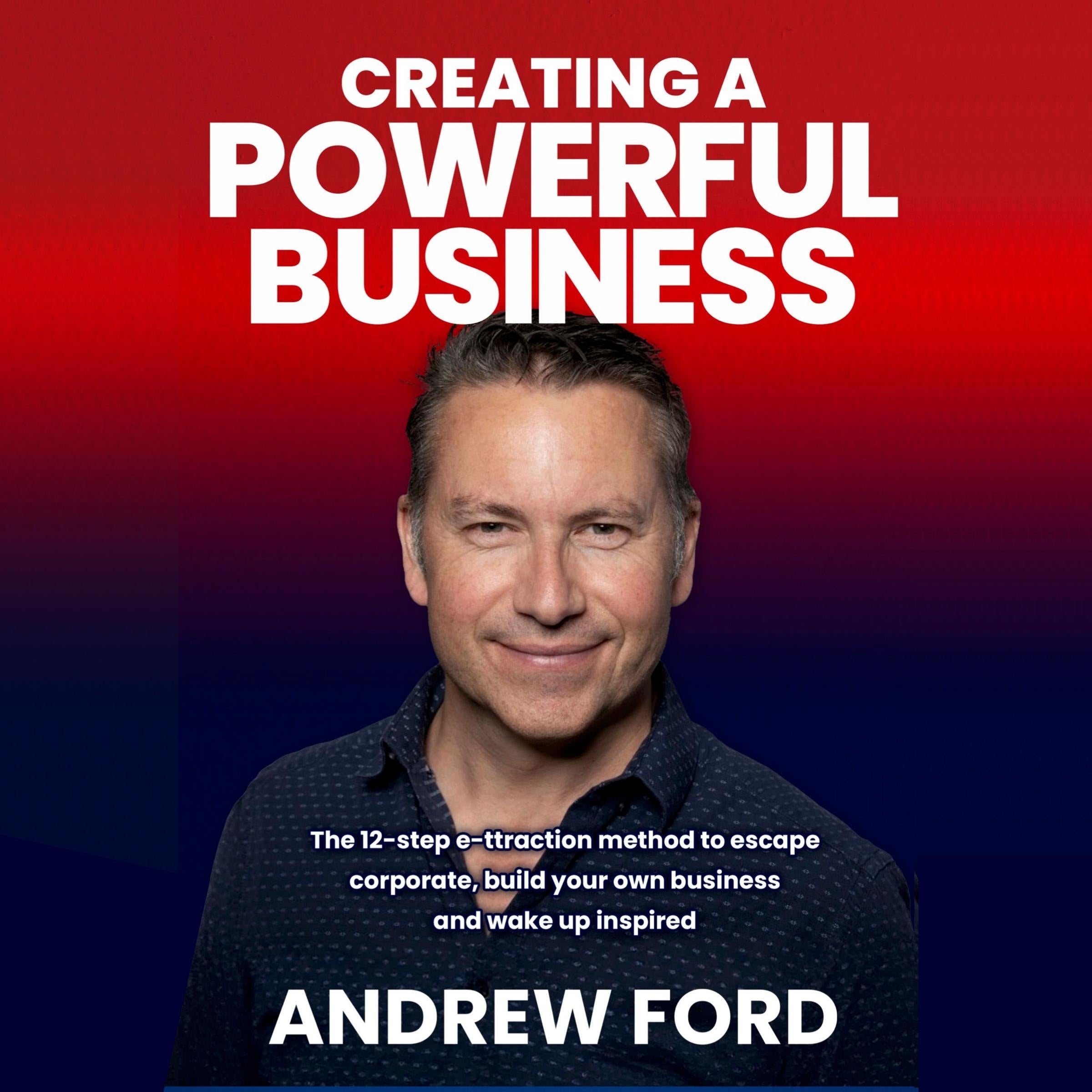 Creating a Powerful Business