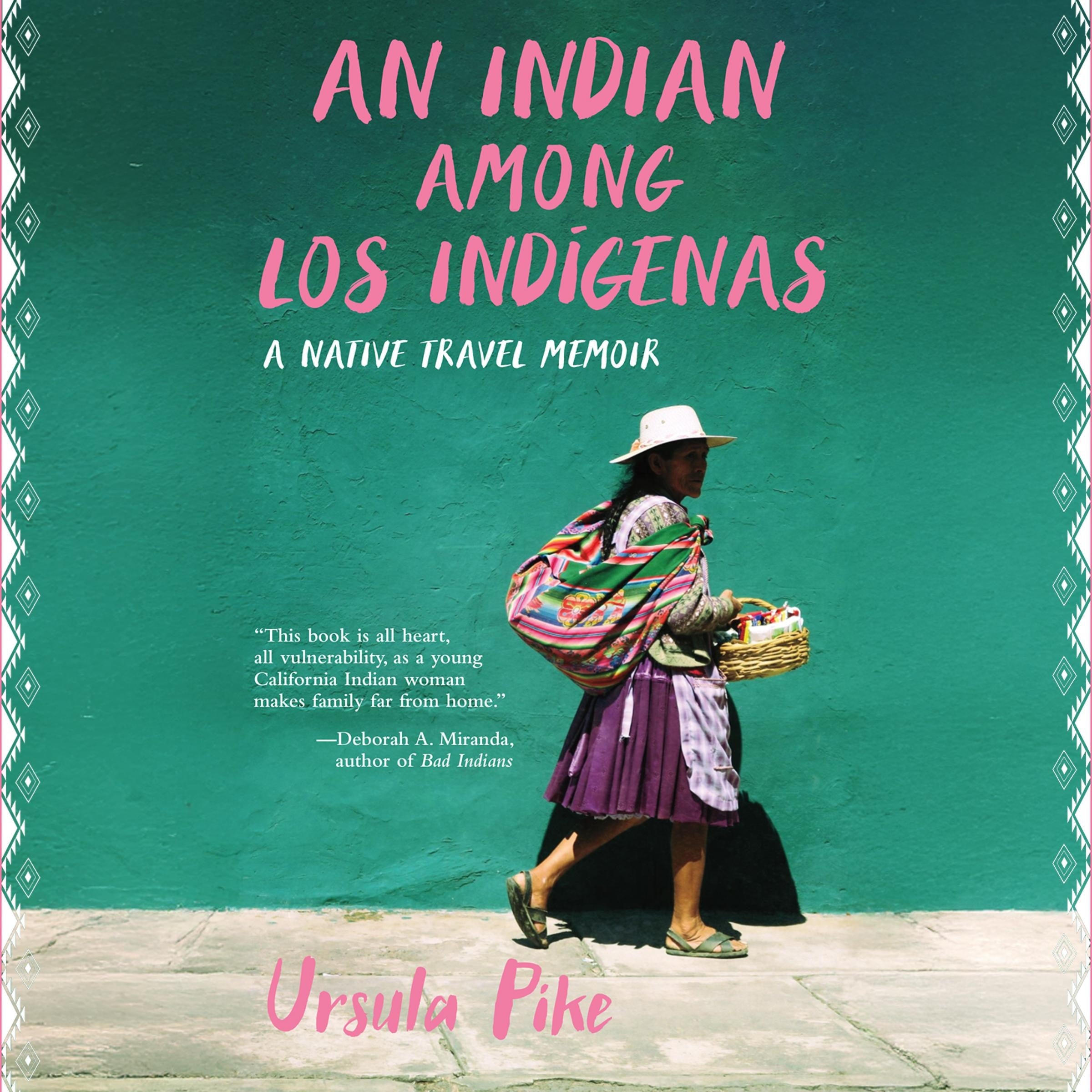 An Indian Among los Indígenas
