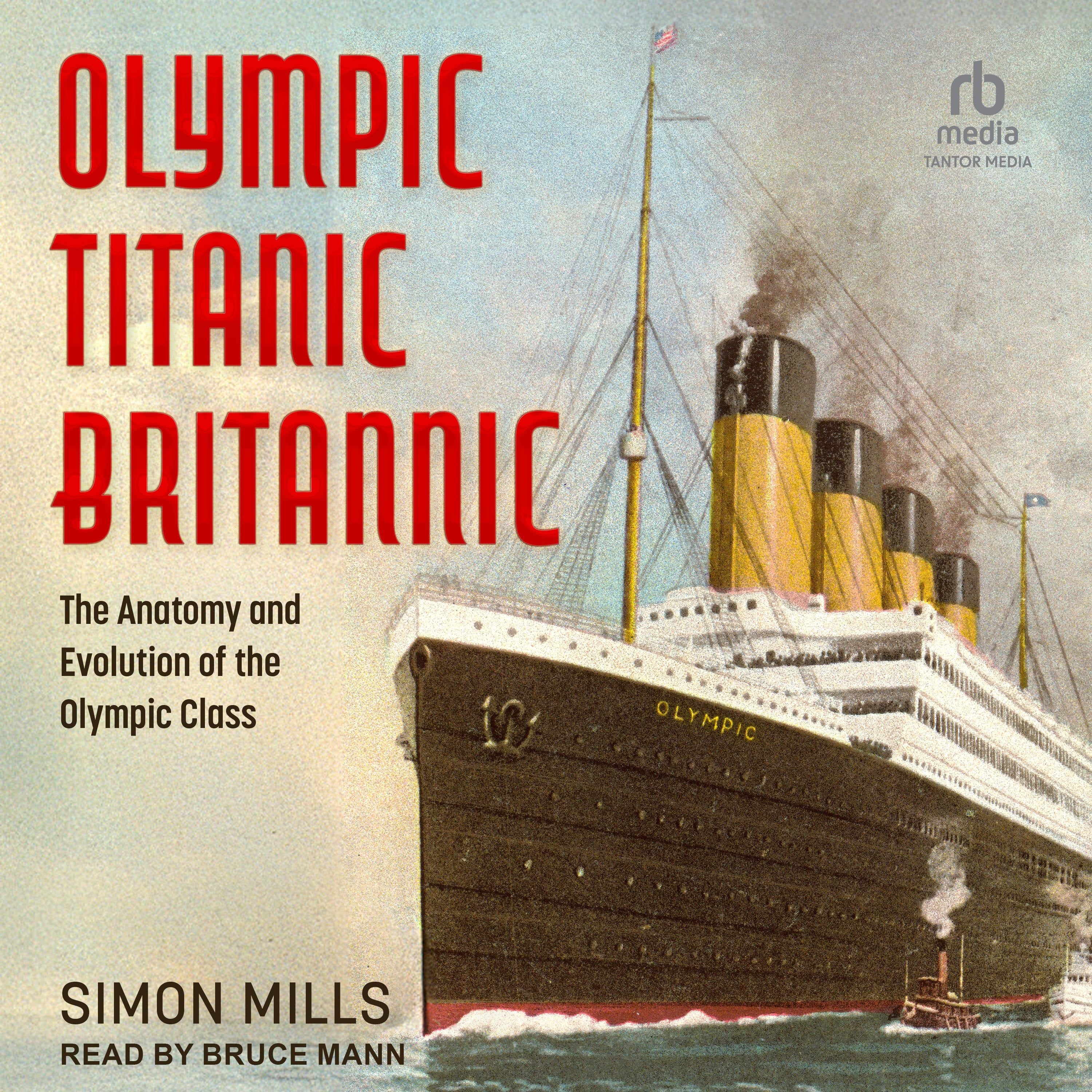 Olympic Titanic Britannic