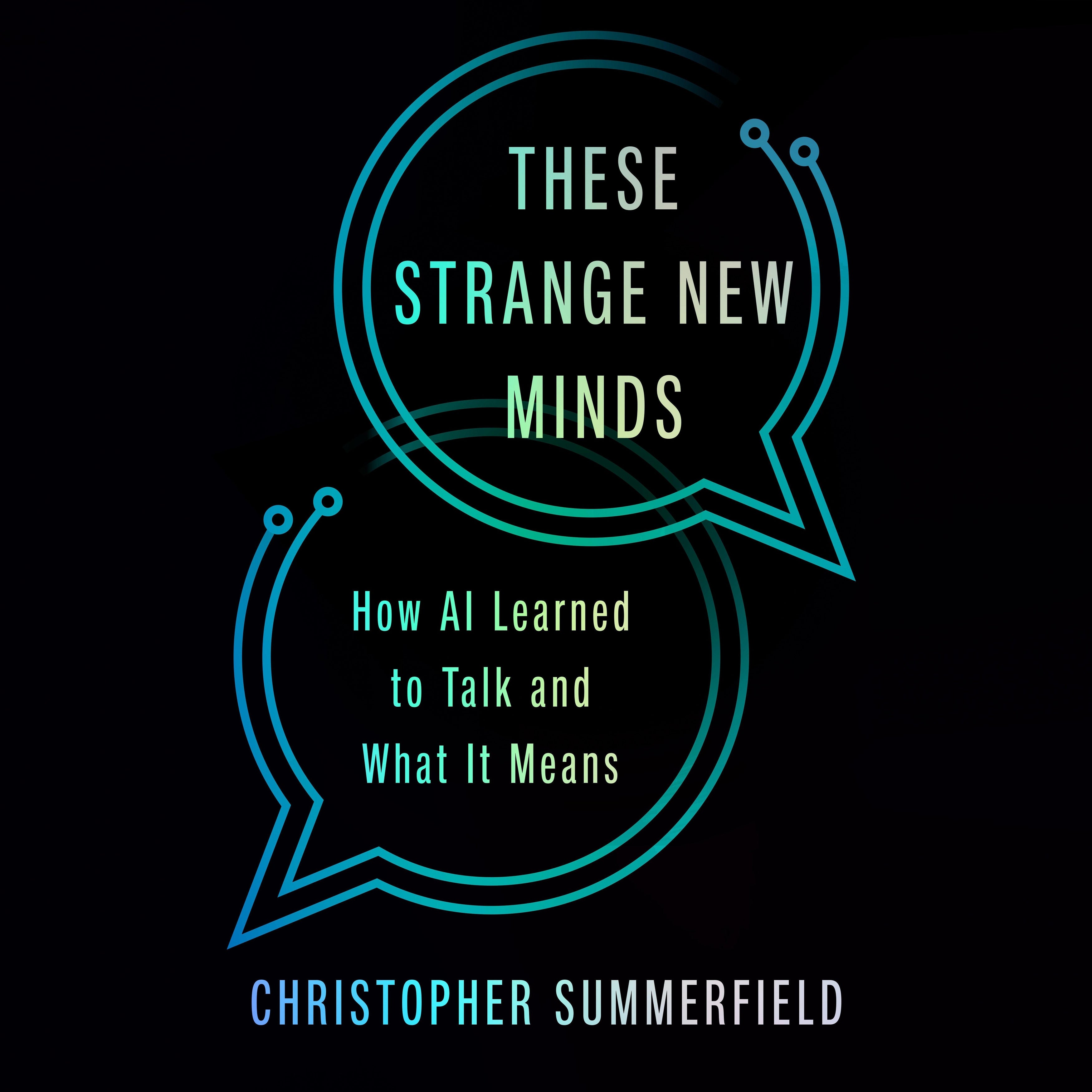 These Strange New Minds