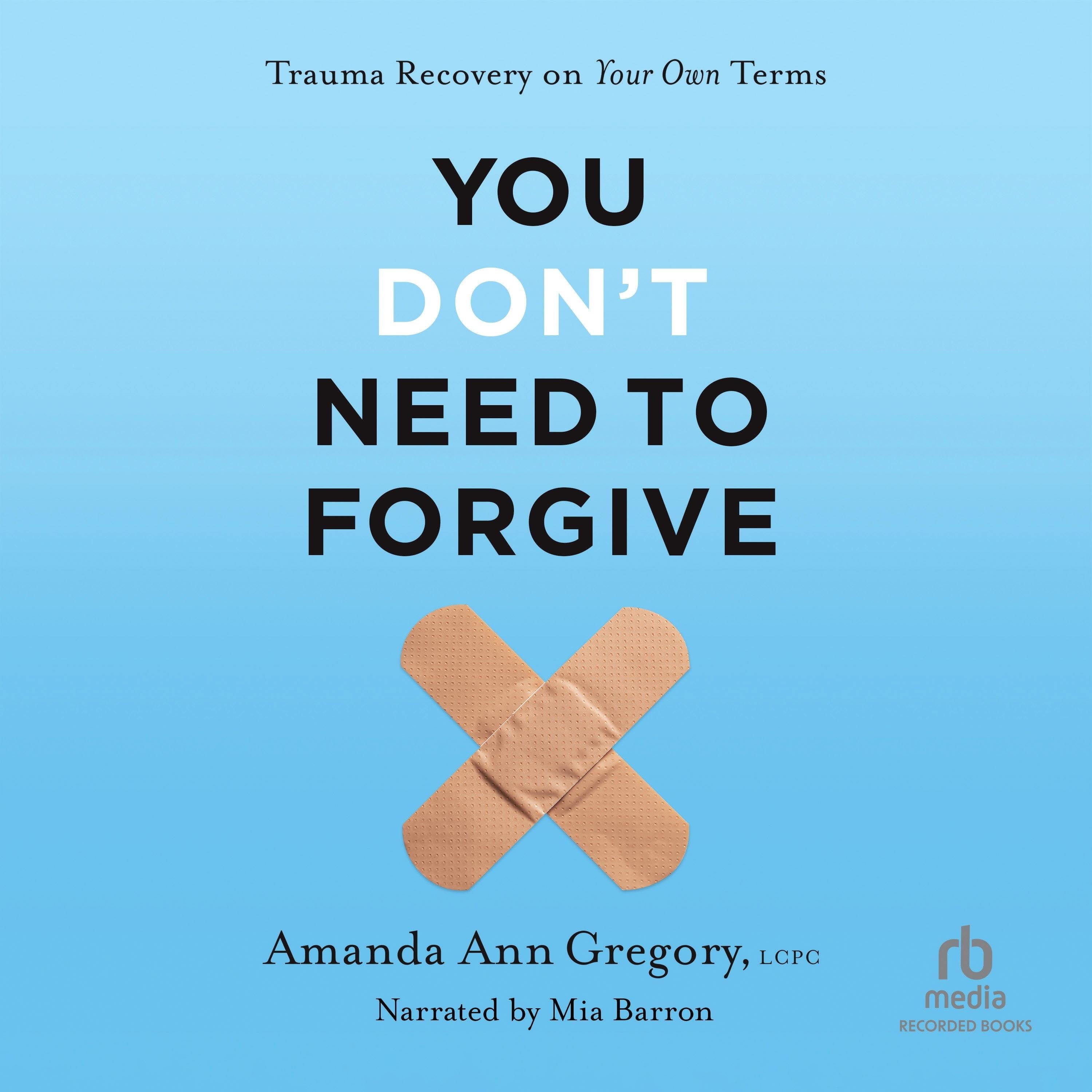 You Don't Need to Forgive