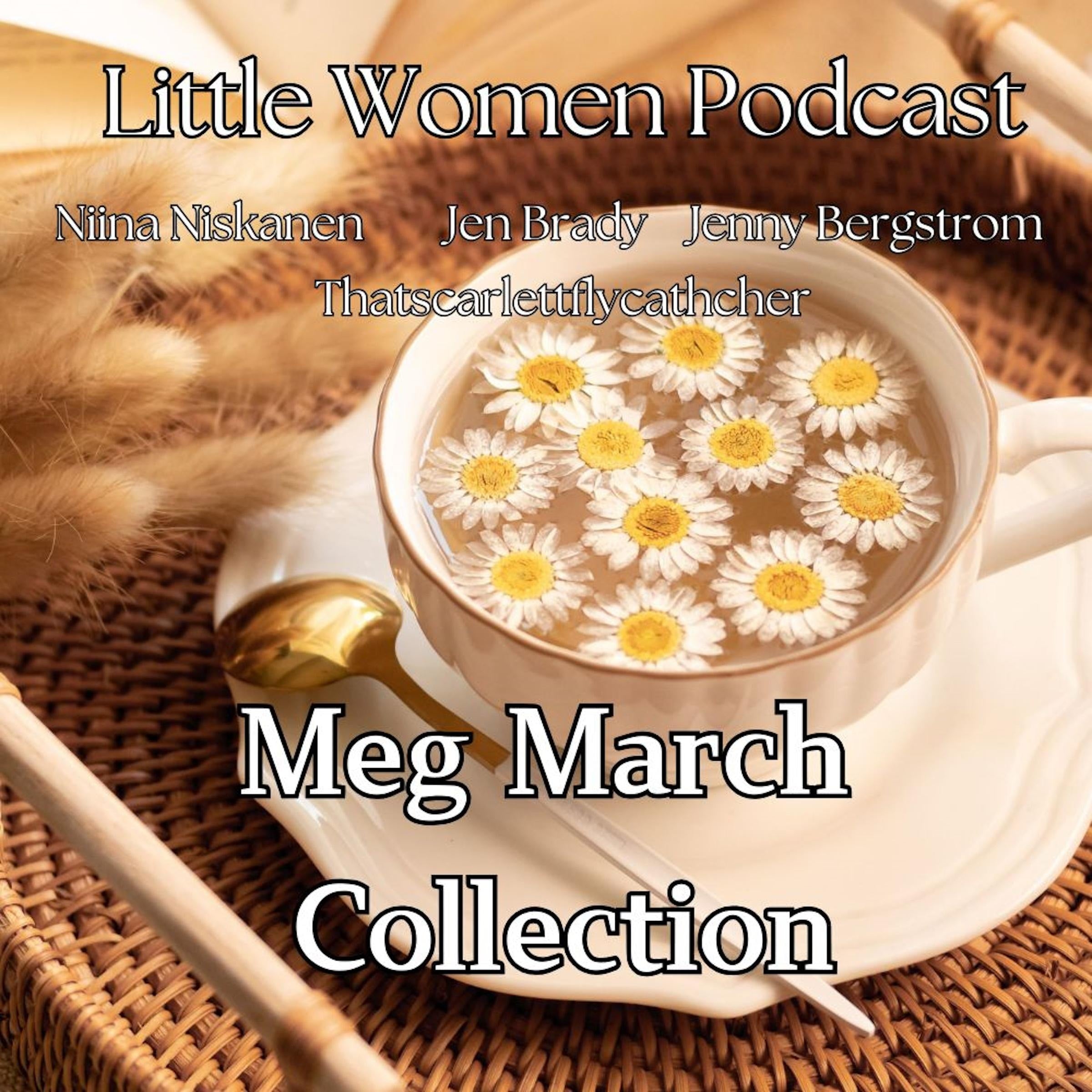 Little Women Podcast: Meg March Collection