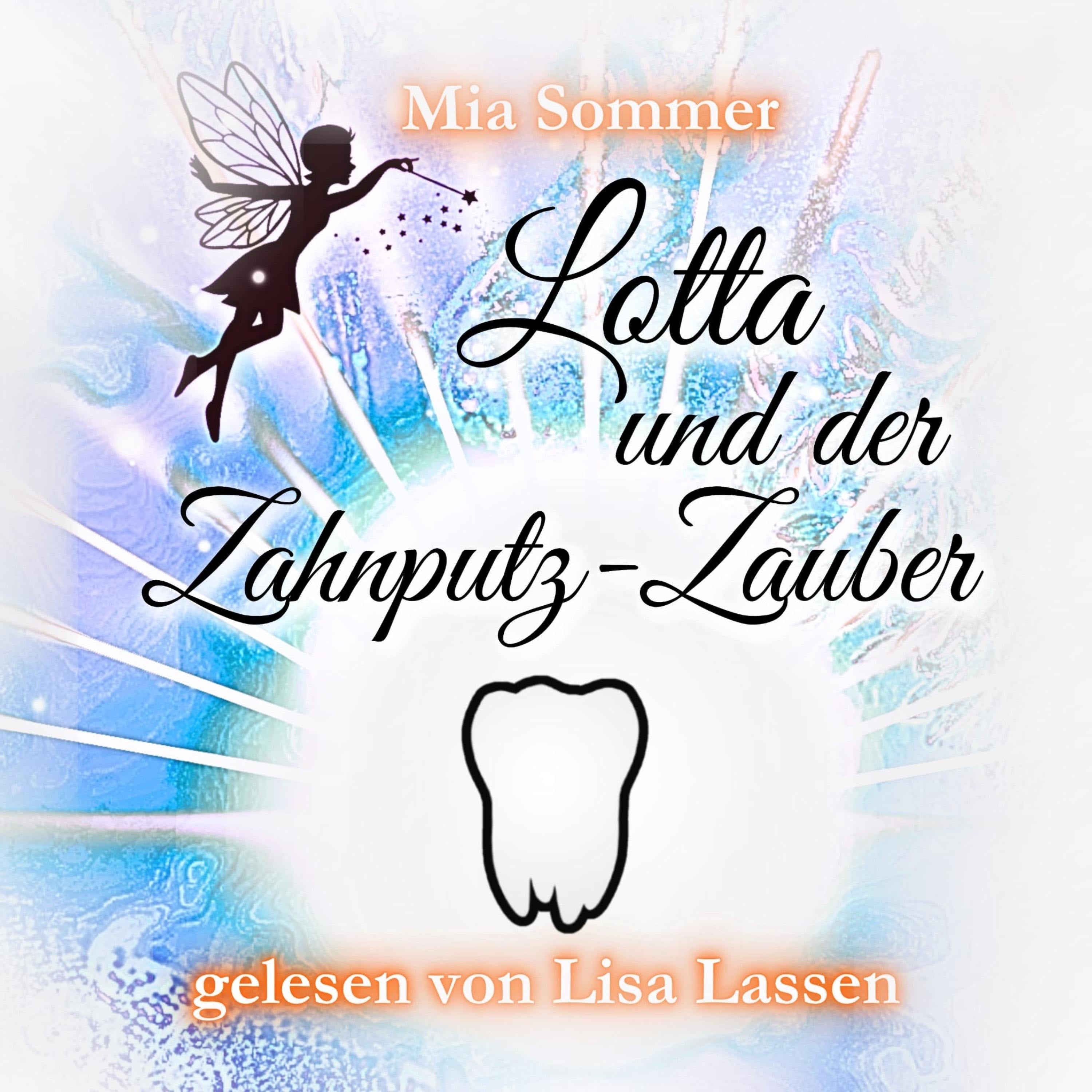 Lotta und der Zahnputz-Zauber