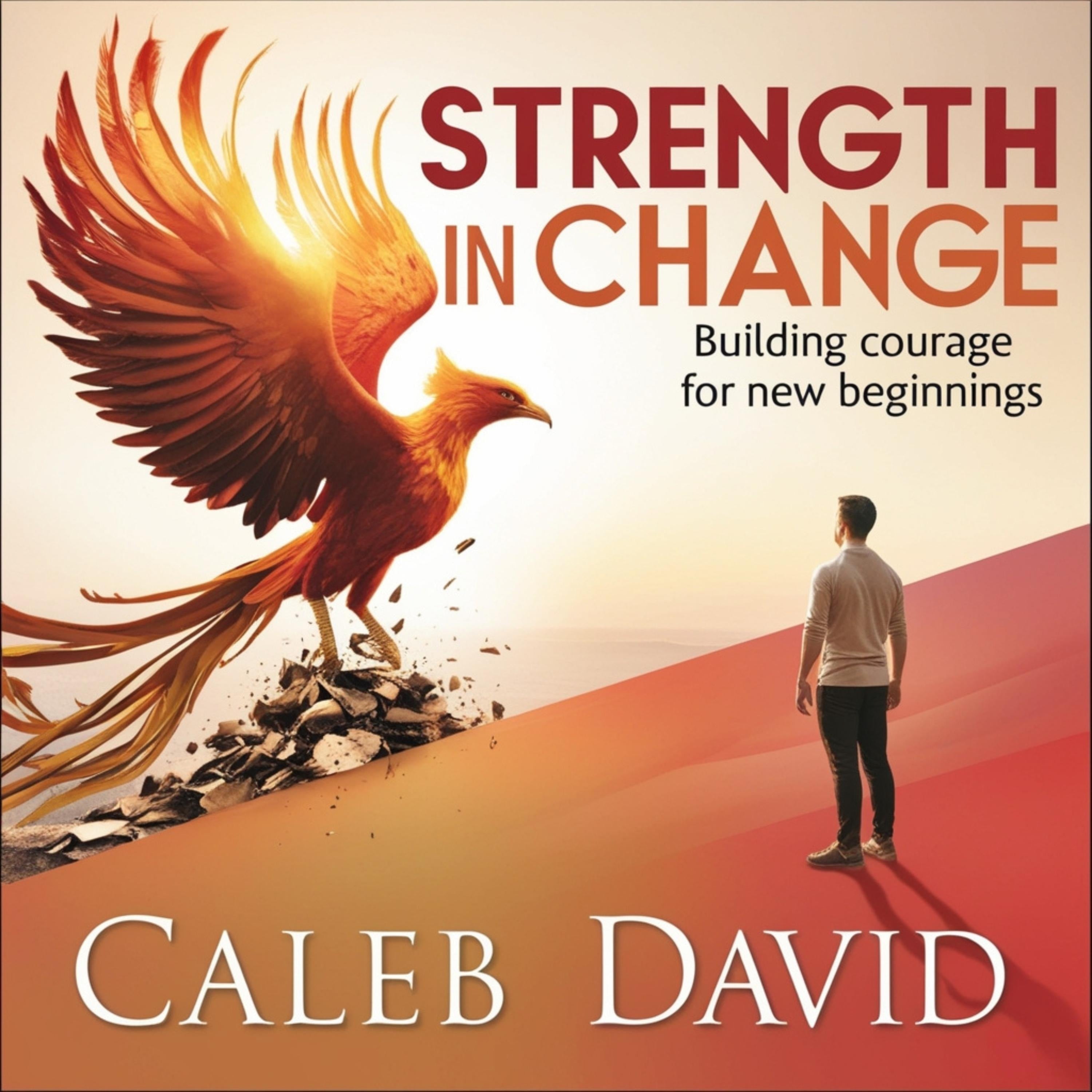 Strength in Change