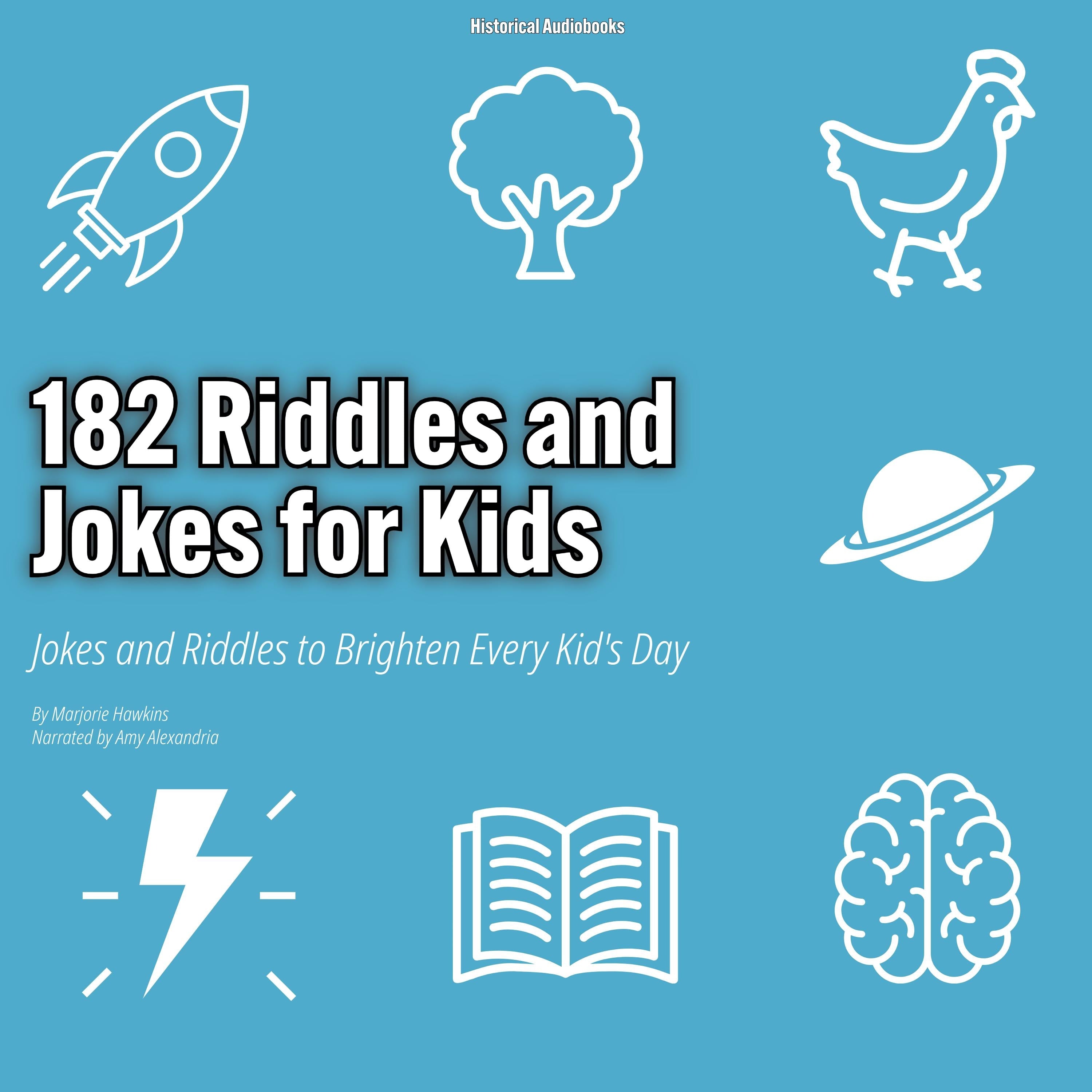 182 Riddles and Jokes for Kids